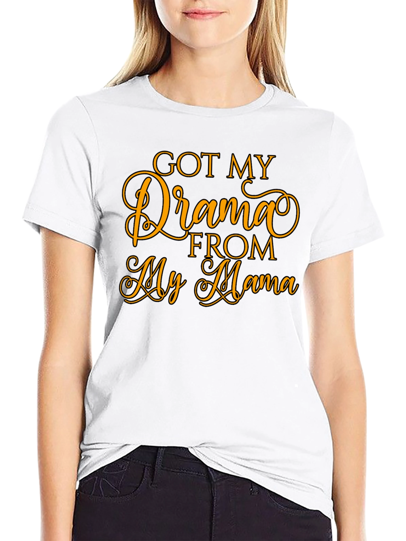 Got My Drama From My Mama T-Shirt