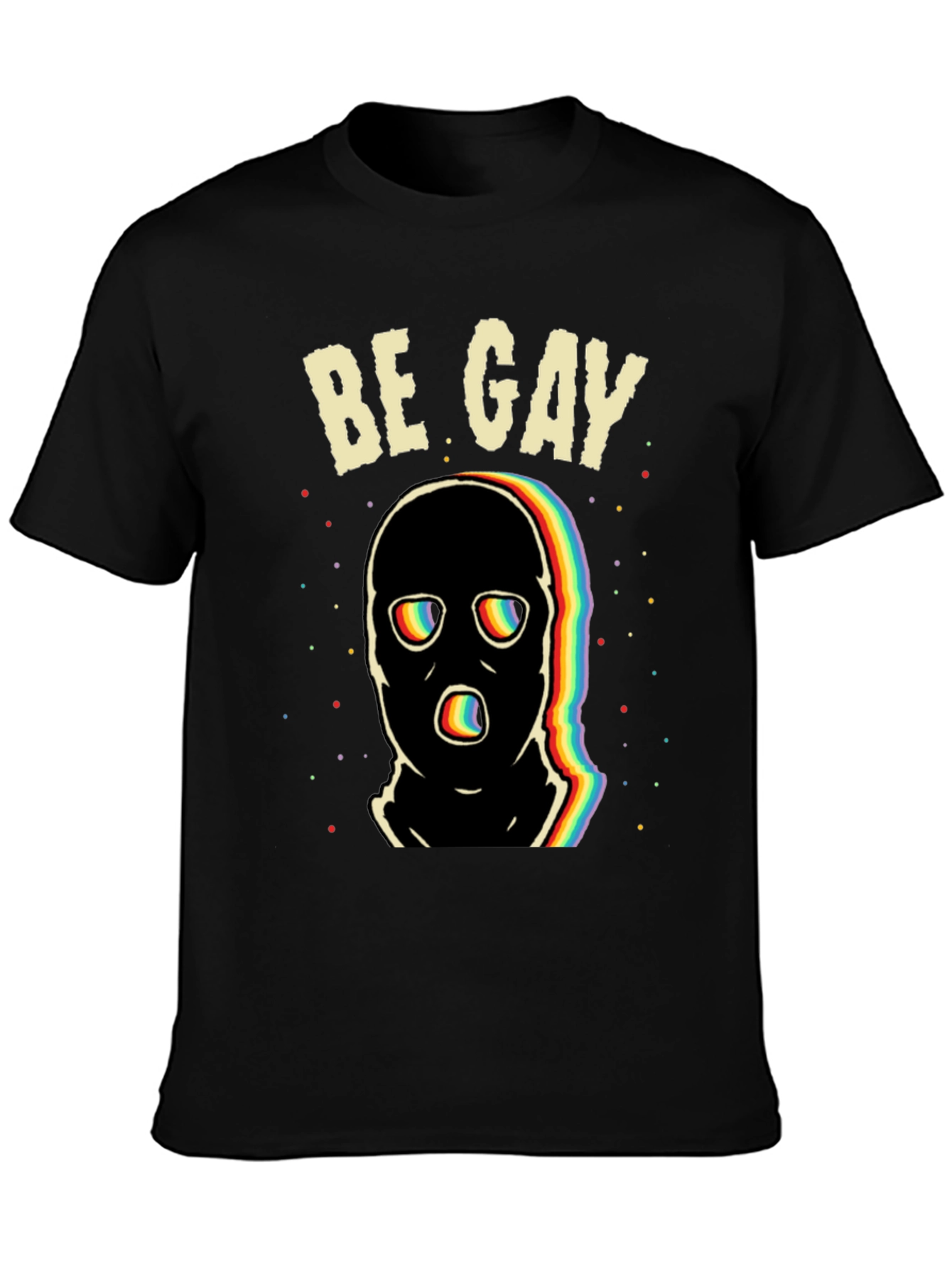 Be Gay T-Shirt - Rainbow Graphic Tee