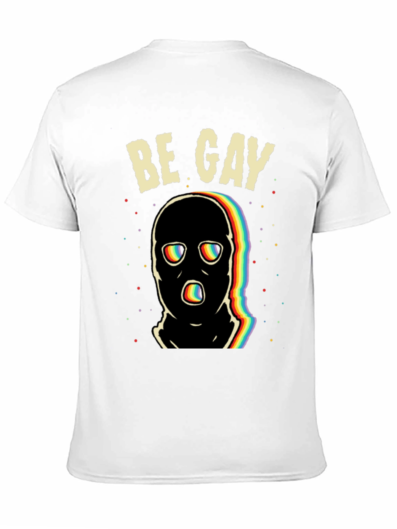 Be Gay T-Shirt - Rainbow Graphic Tee