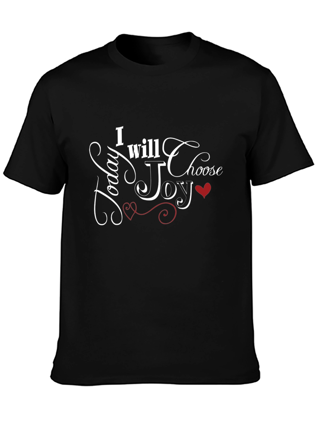 Today I Will Choose Joy Black T-Shirt