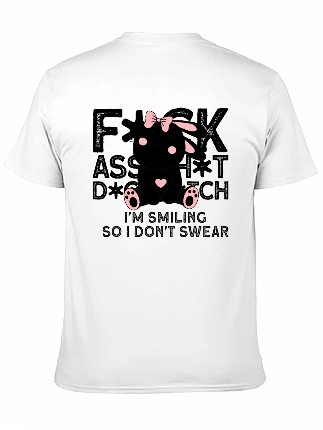 F*ck Assh*t D*ck B*tch Bunny T-Shirt
