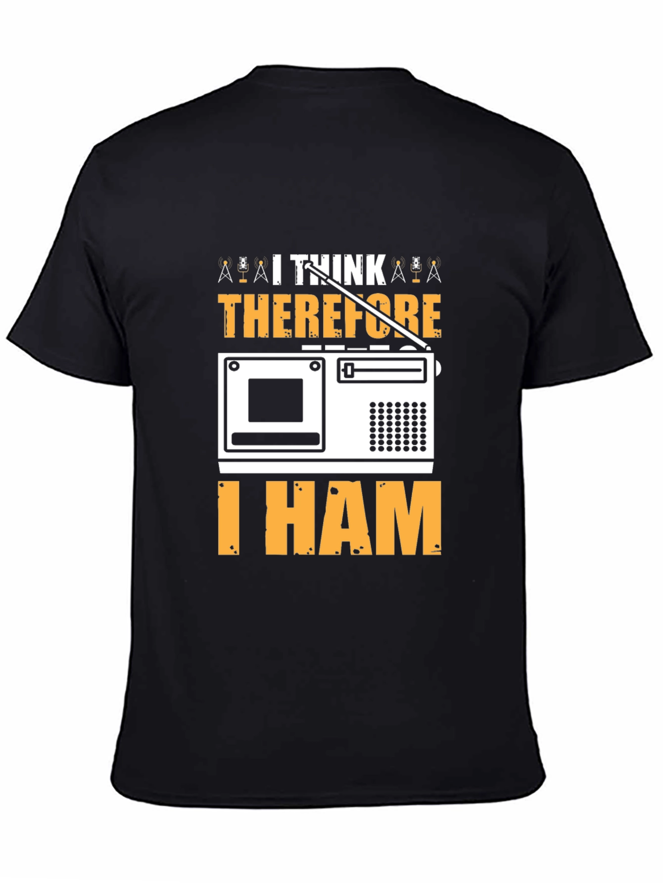I Think Therefore I HAM Radio T-Shirt