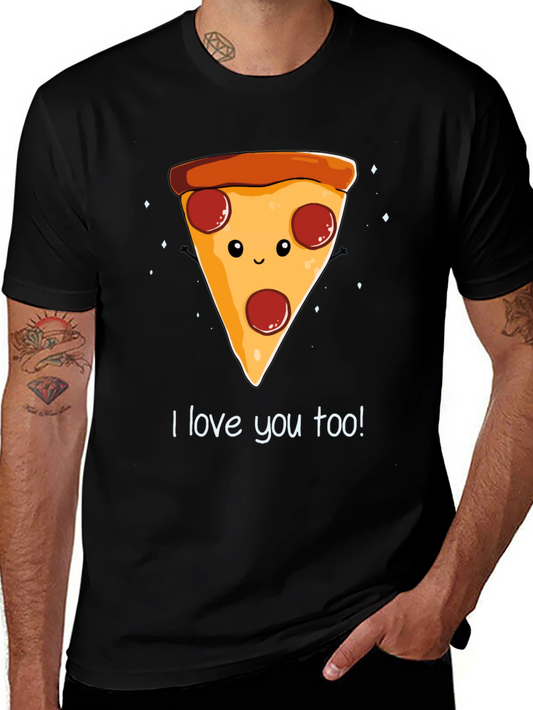 I Love You Too Pizza Graphic Tee