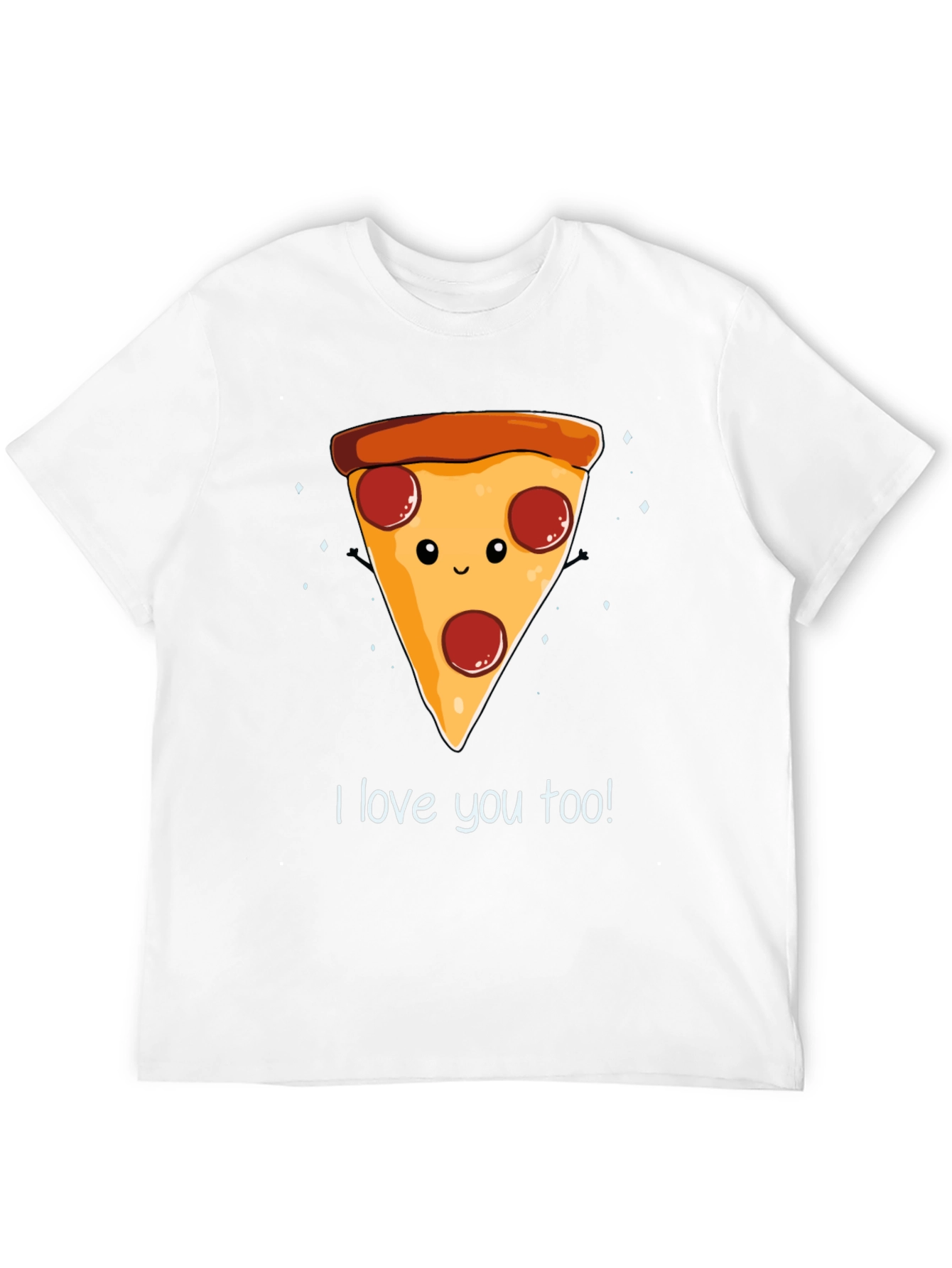 I Love You Too Pizza Graphic Tee