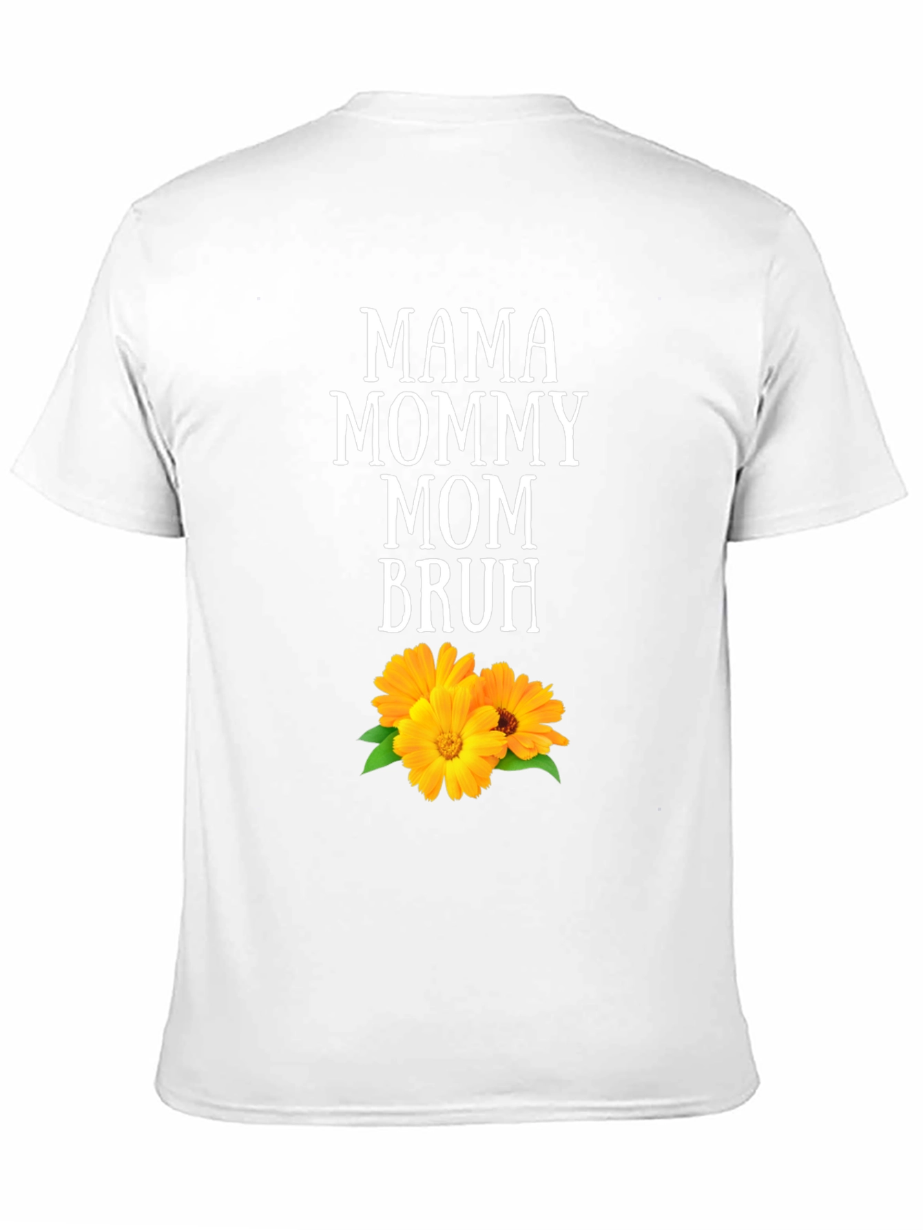 Mama Mommy Mom Bruh T-Shirt