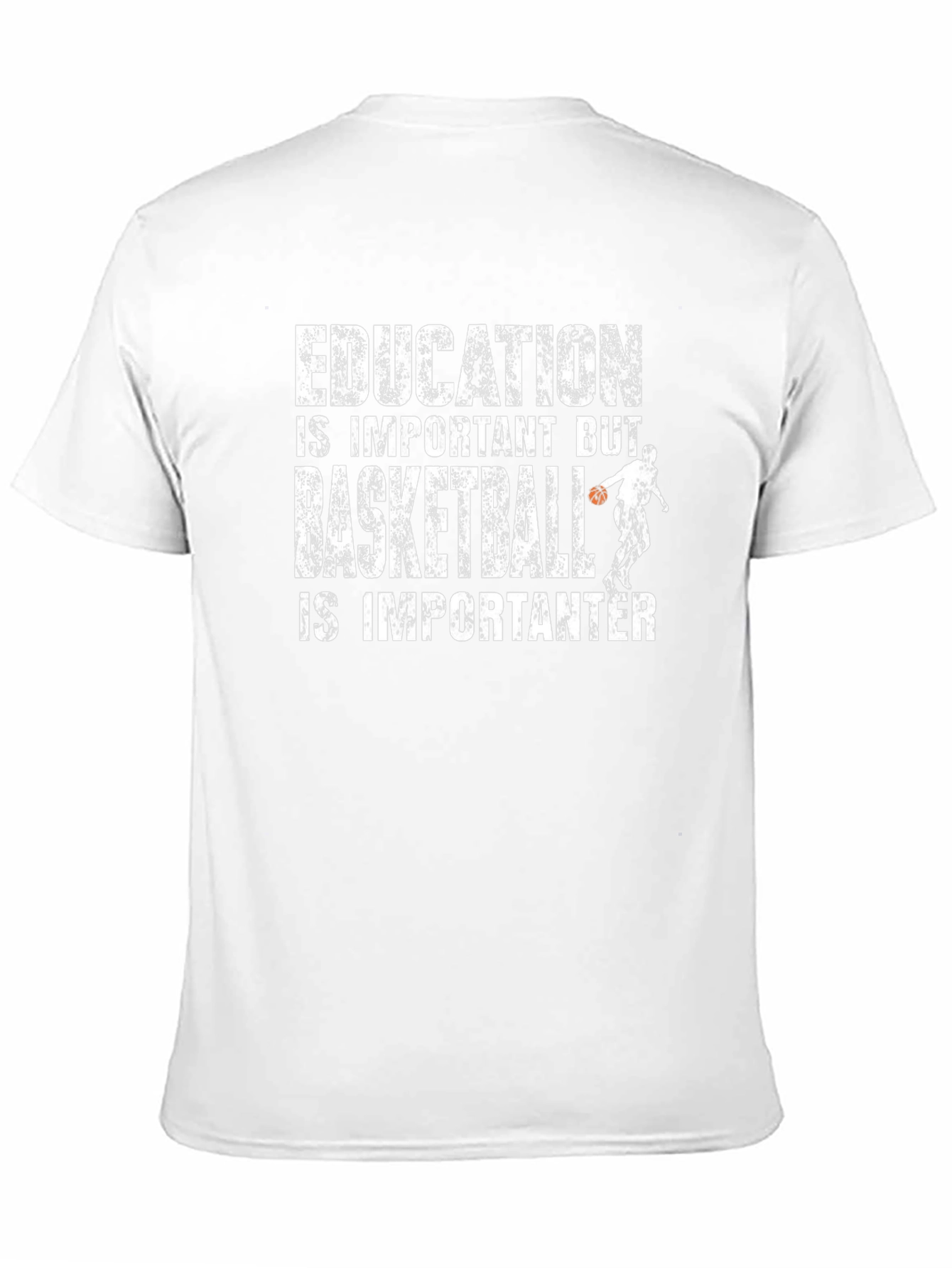 Education Important But Basketball Is Importanter T-Shirt