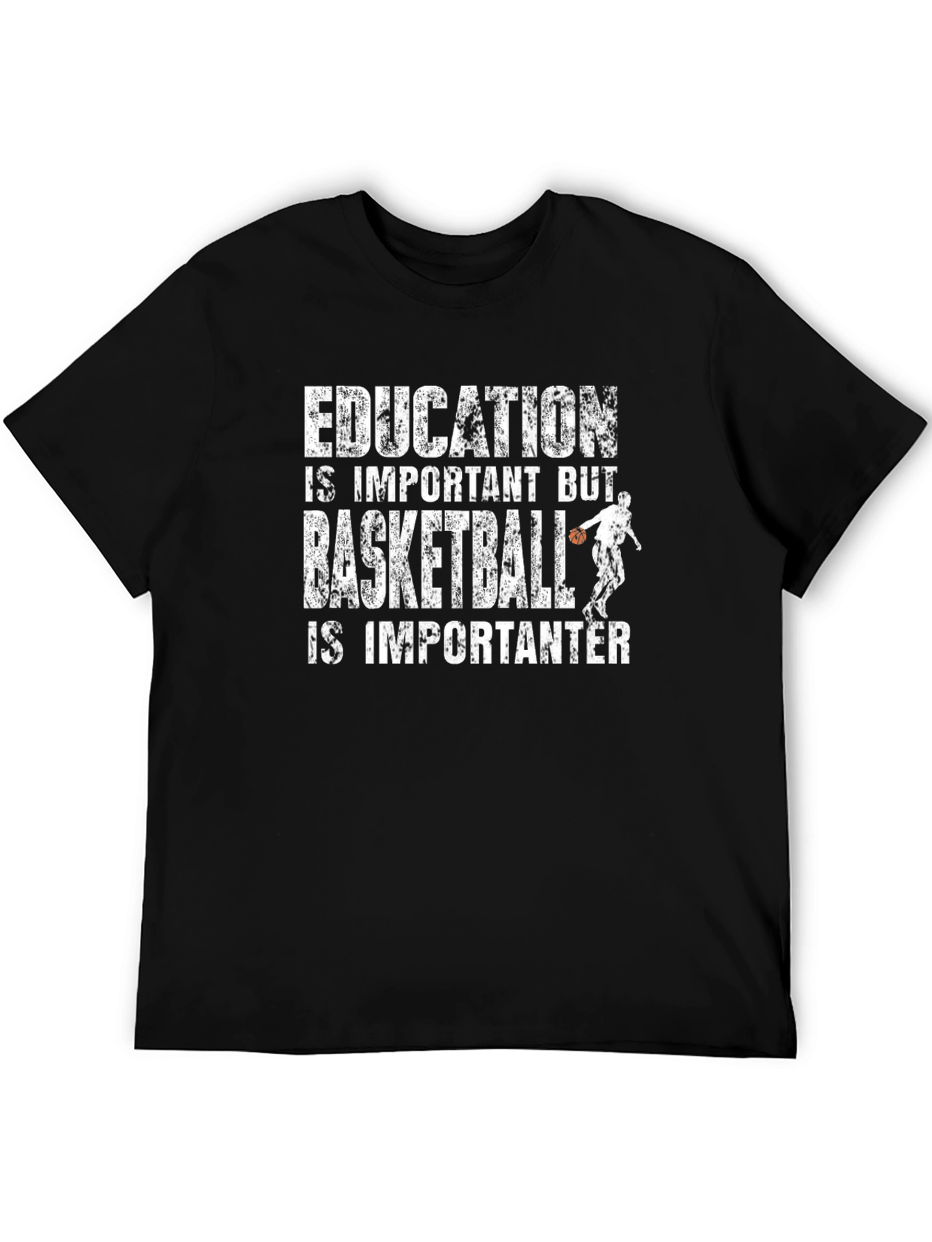 Education Important But Basketball Is Importanter T-Shirt