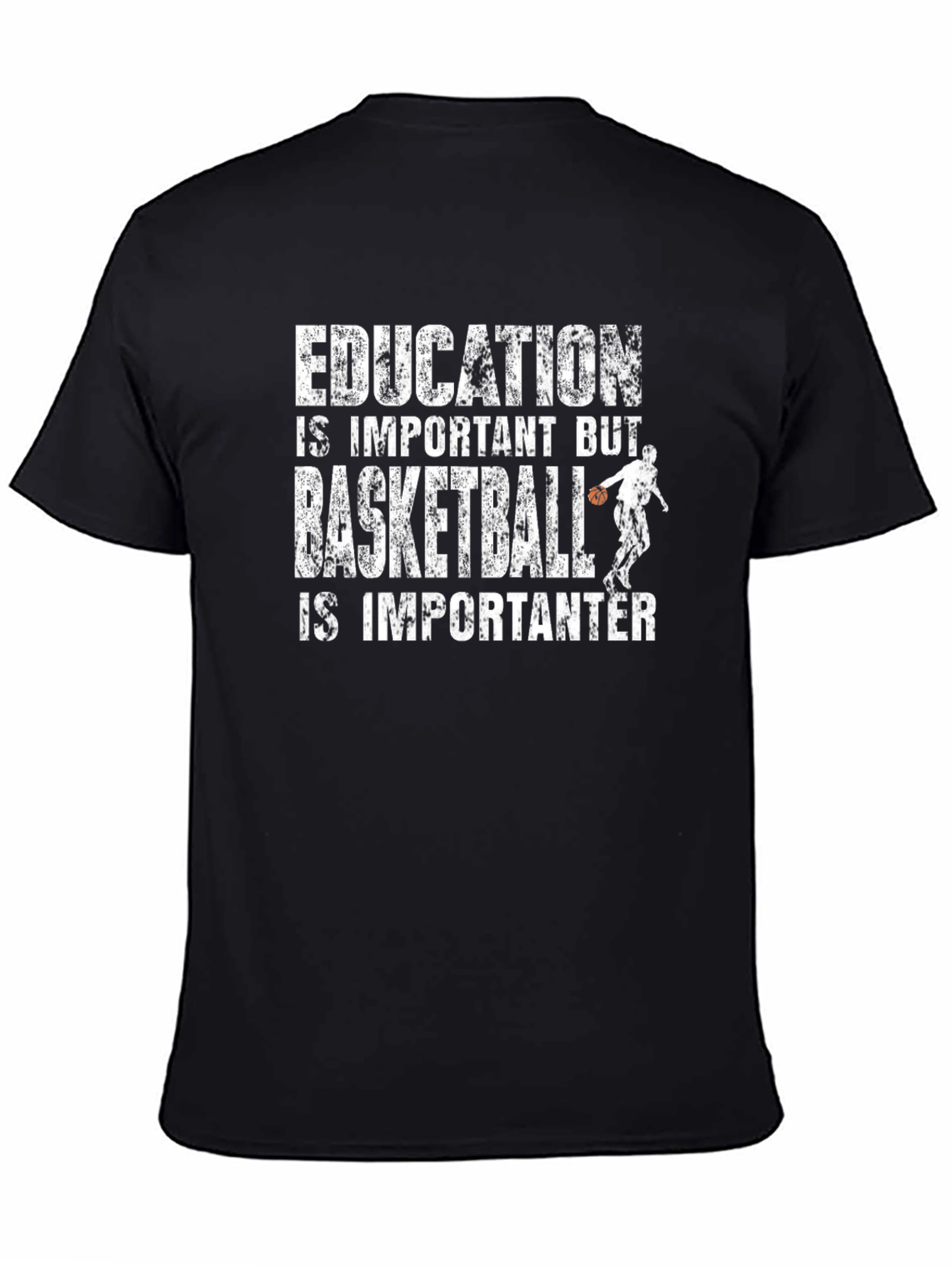 Education Important But Basketball Is Importanter T-Shirt