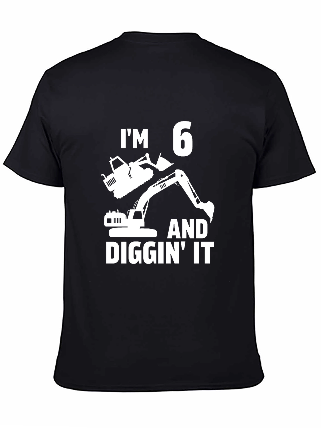 Im 6 and Diggin It Birthday T-Shirt