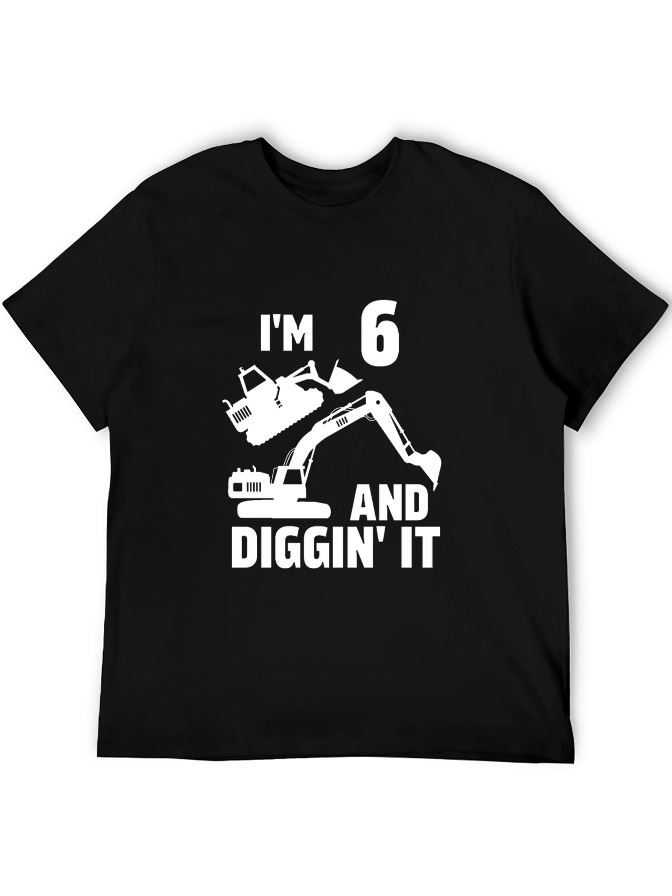 Im 6 and Diggin It Birthday T-Shirt