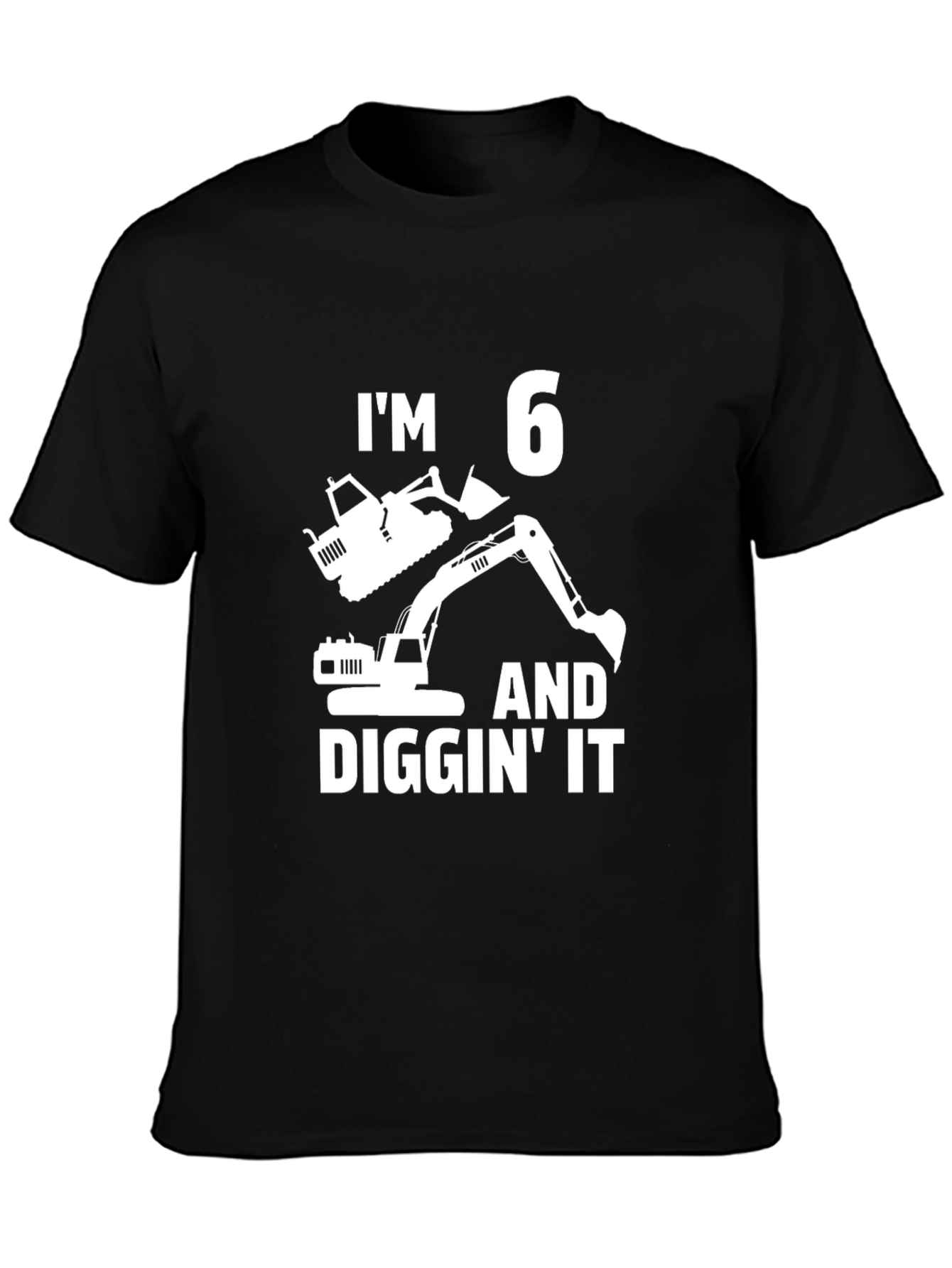 Im 6 and Diggin It Birthday T-Shirt