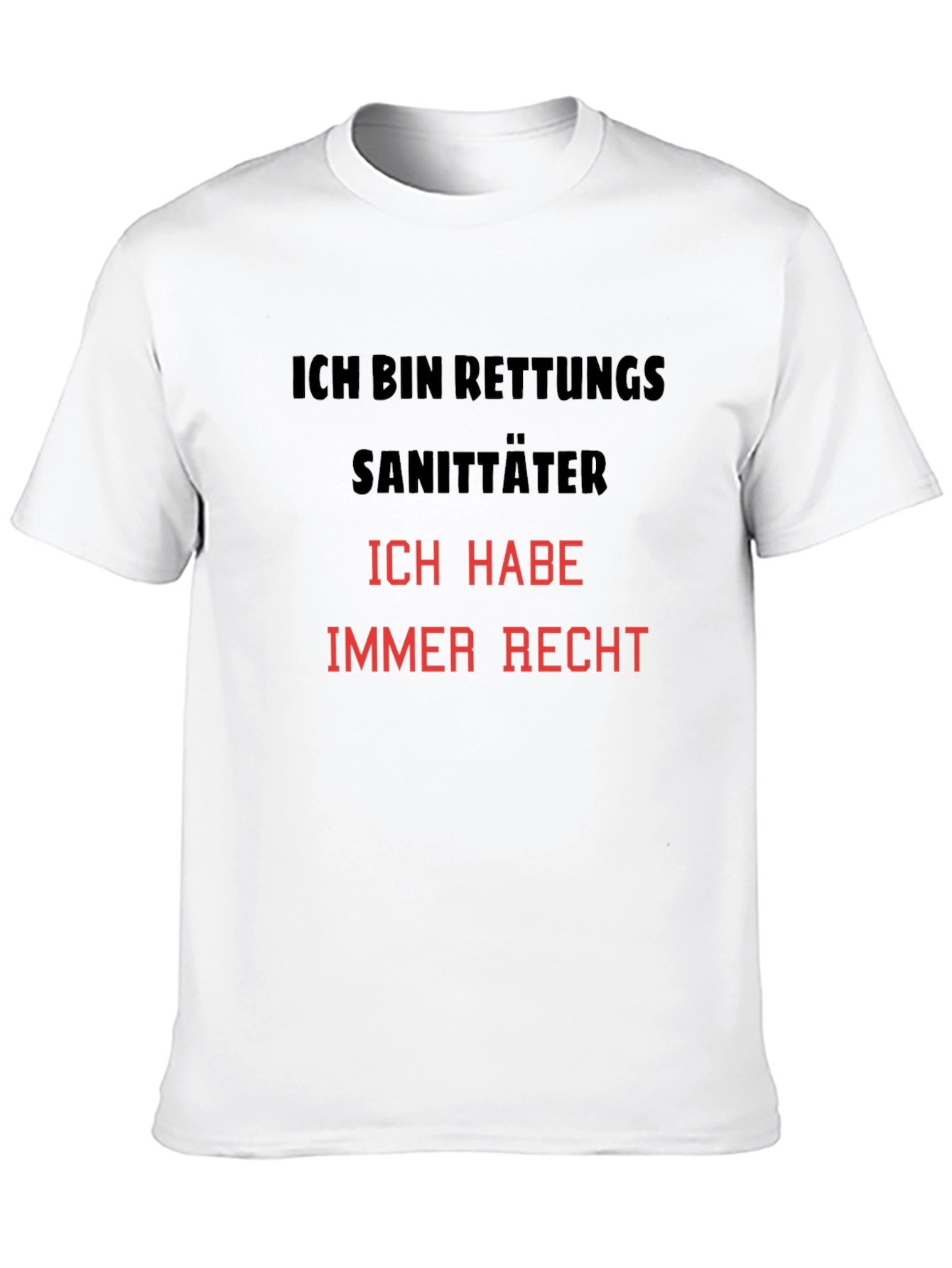 Ich Bin Rettungssanitäter T-Shirt