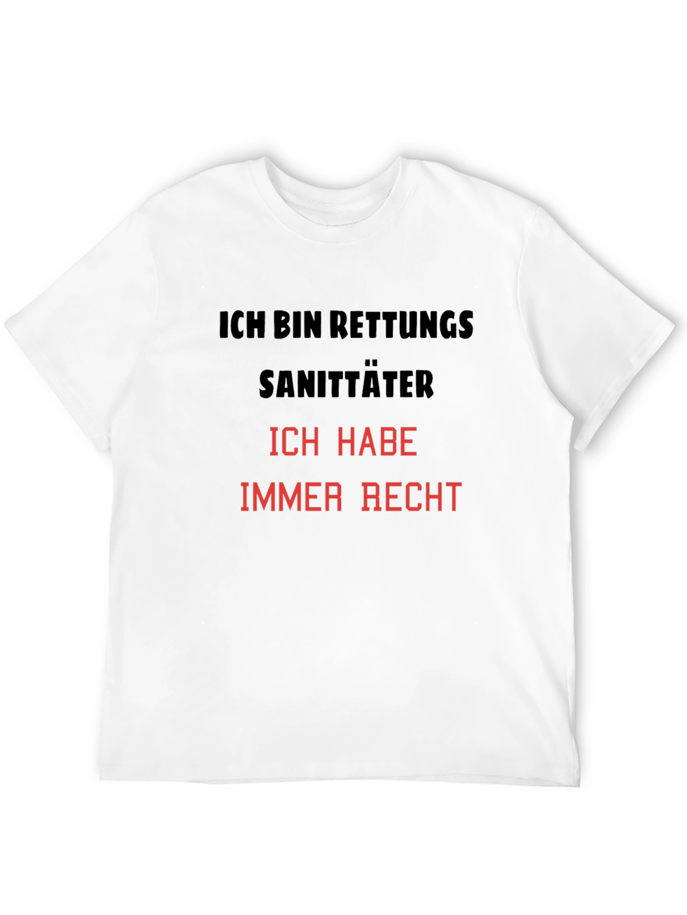 Ich Bin Rettungssanitäter T-Shirt
