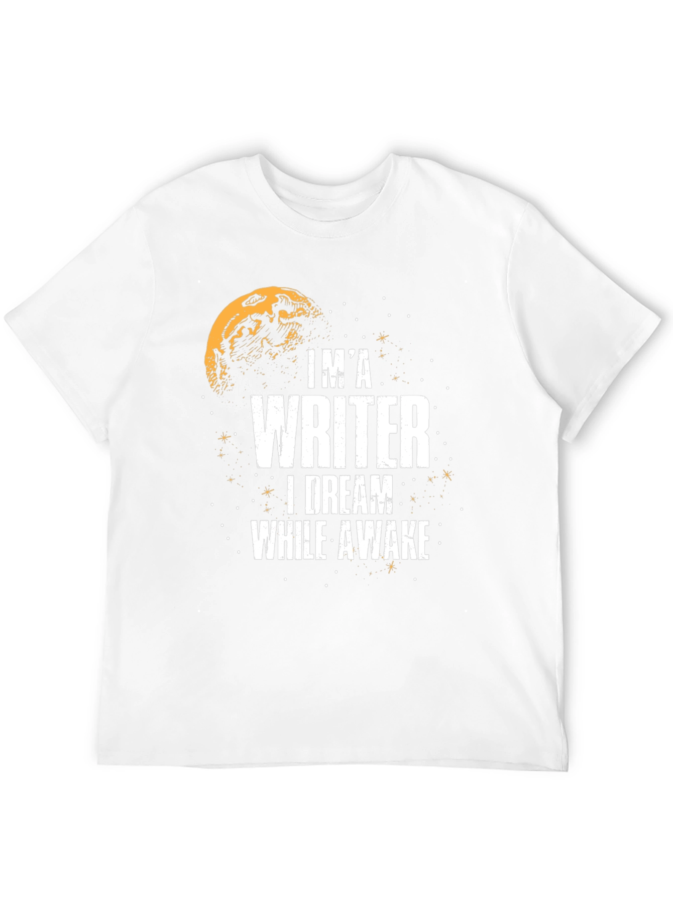 Im A Writer T-Shirt - Dream While Awake