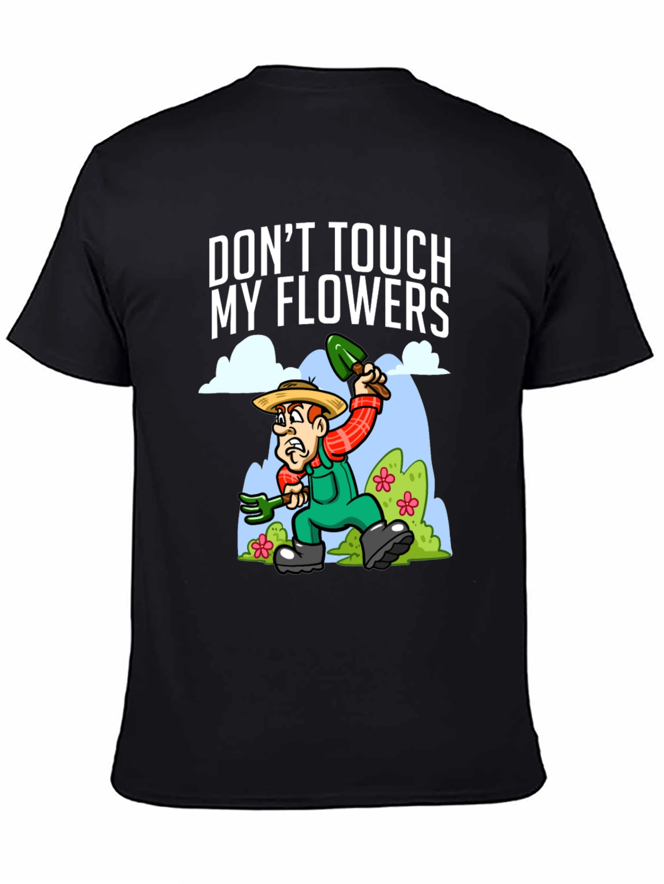 Dont Touch My Flowers T-Shirt - Gardener Humor