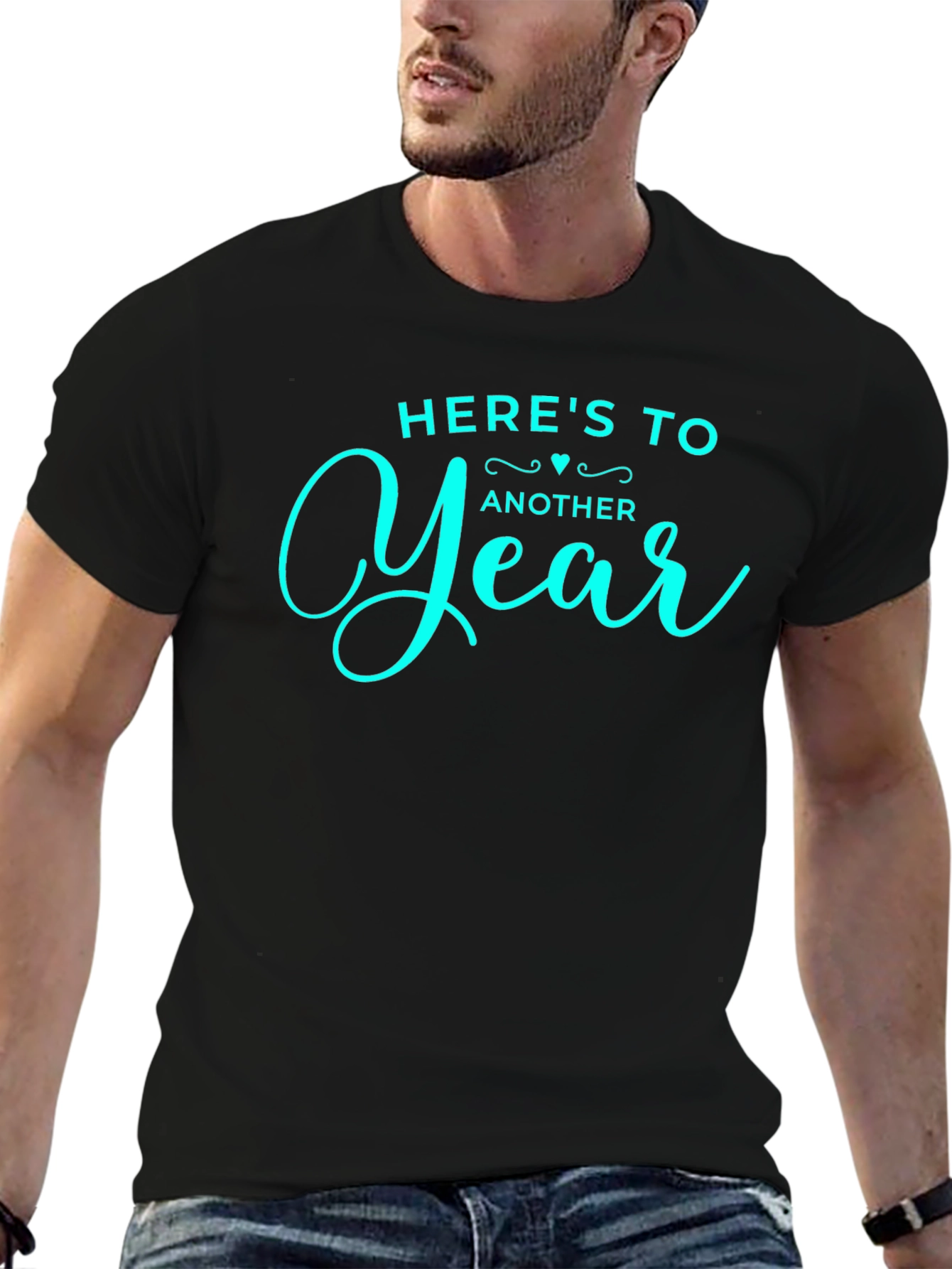 Heres To Another Year T-Shirt