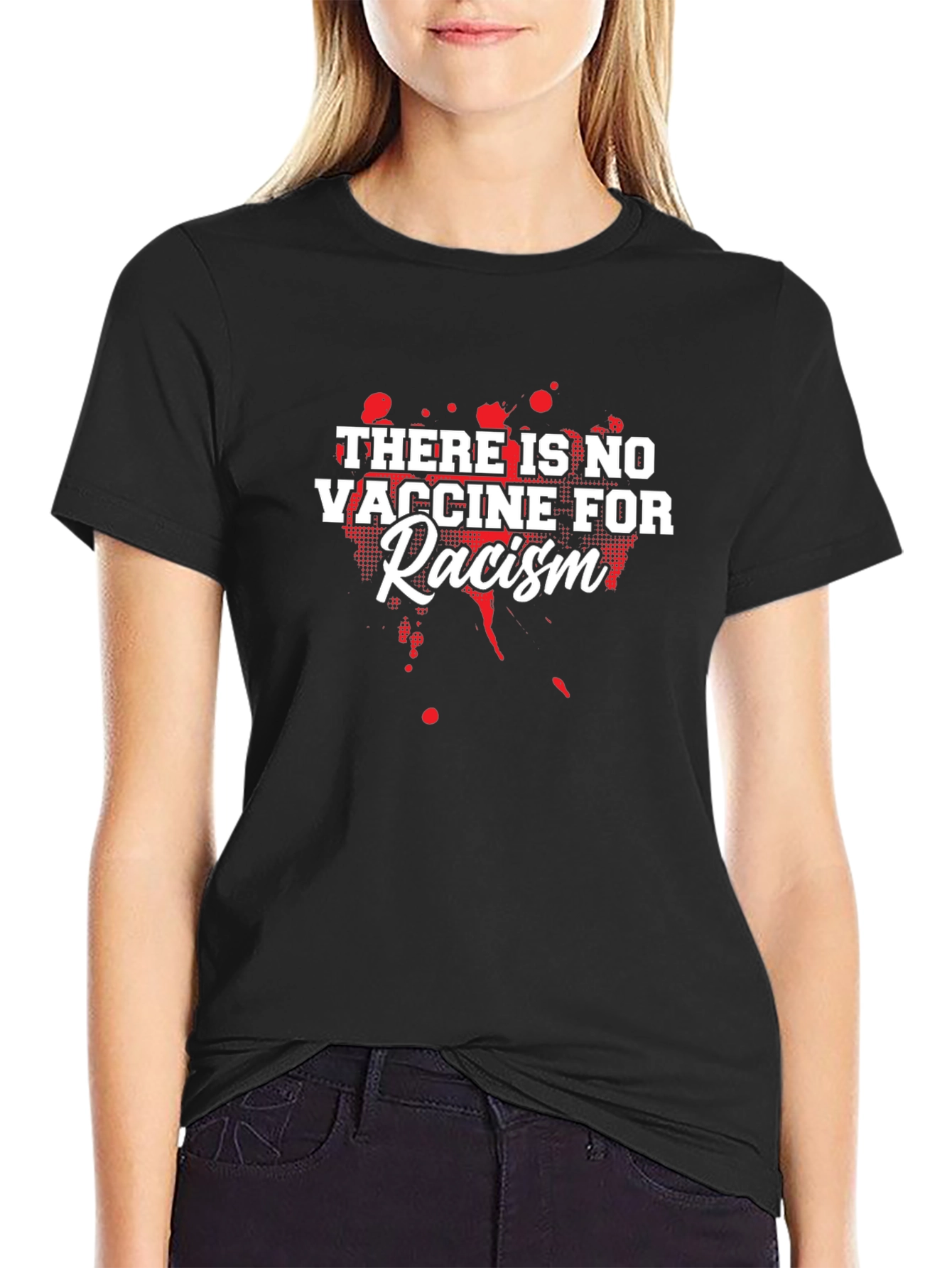 No Vaccine for Racism T-Shirt: Spread Awareness!