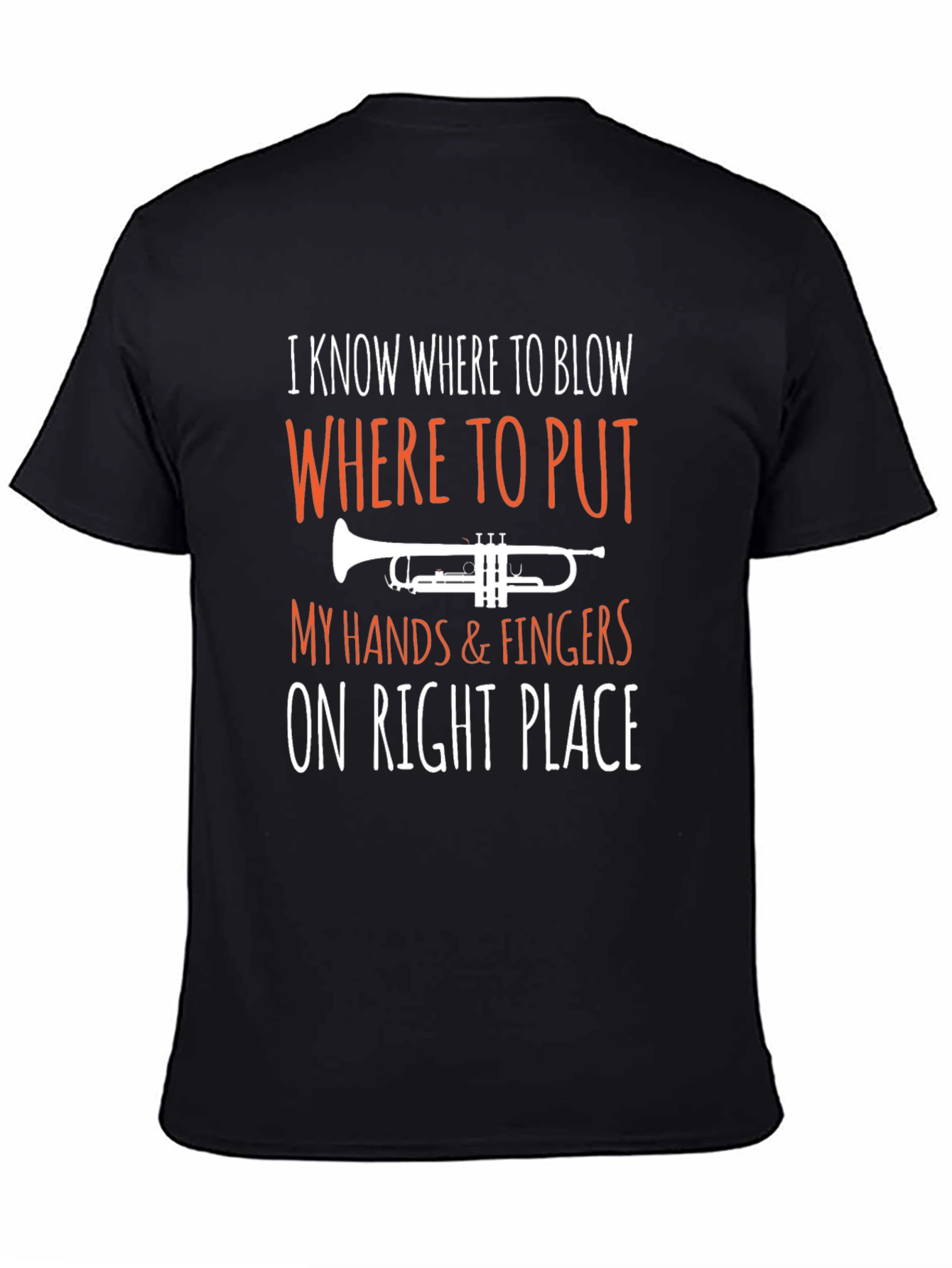 Trumpet Player T-Shirt: I Know Where to Blow