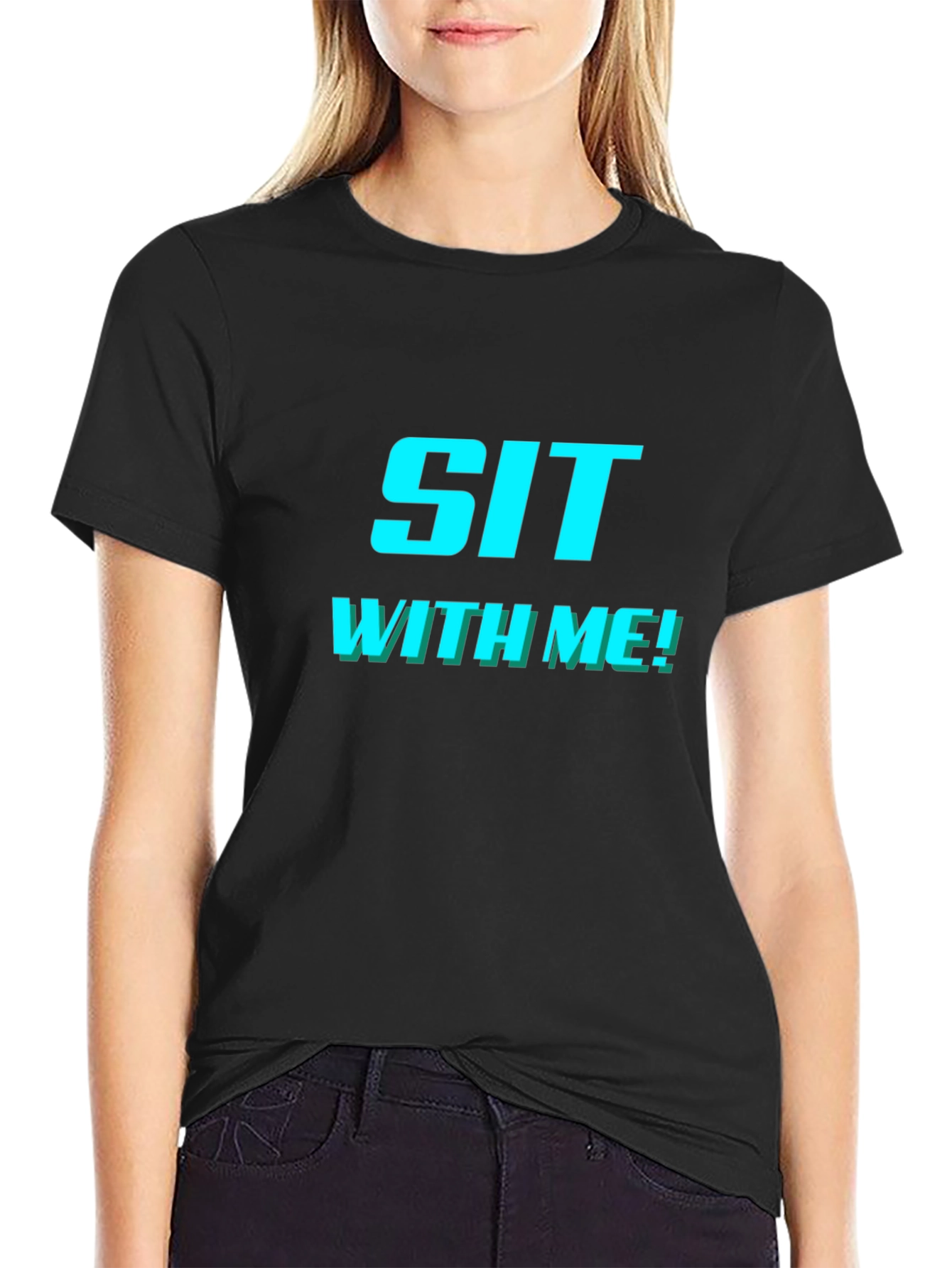 Sit With Me! Graphic Tee - Trendy & Comfy