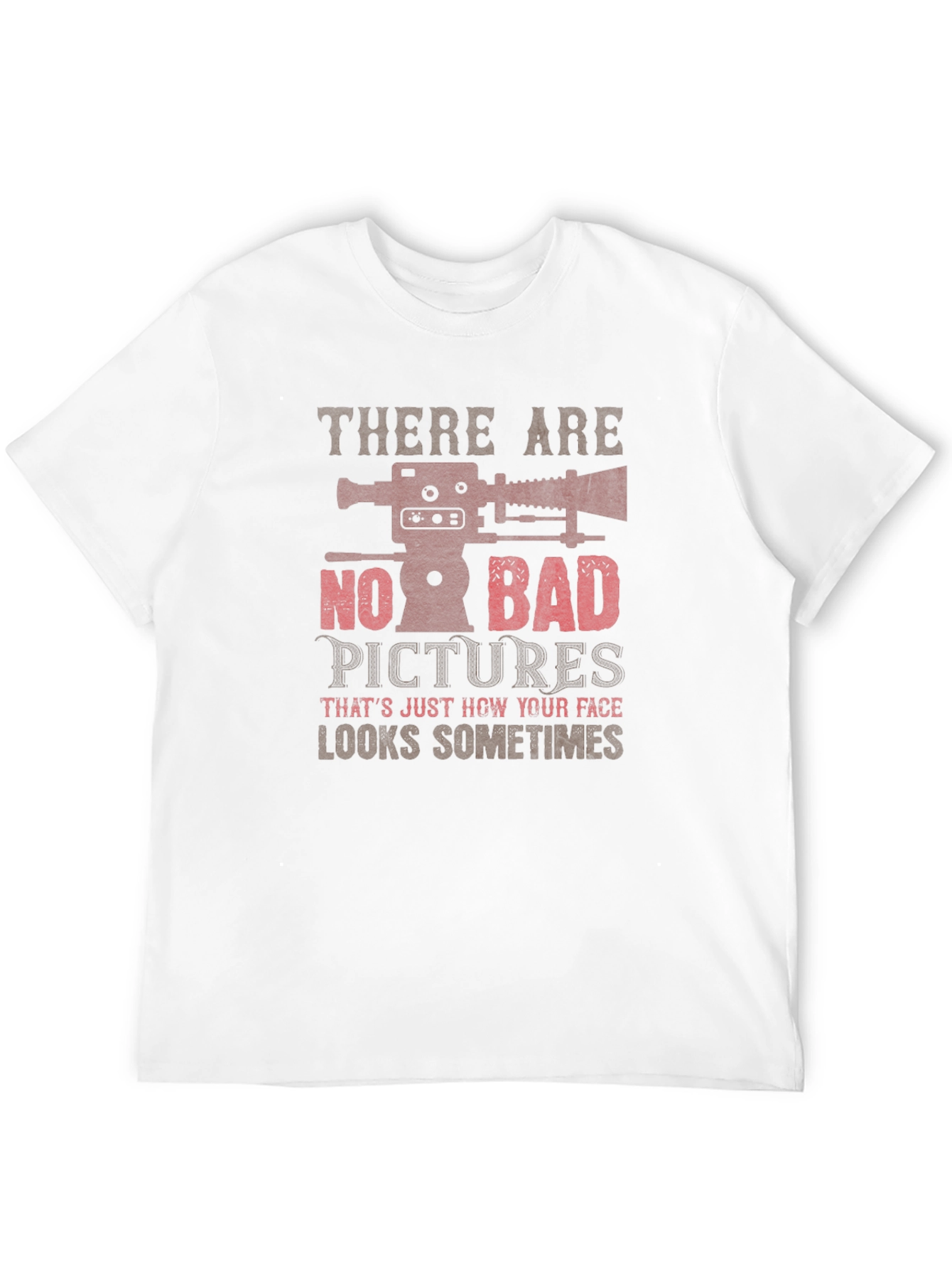 Funny Photographer T-Shirt: No Bad Pictures