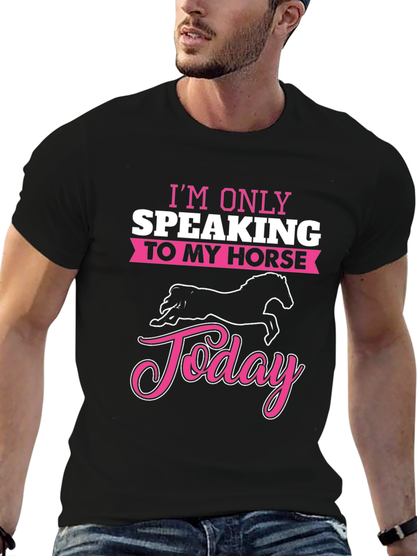Im Only Speaking To My Horse Today T-Shirt