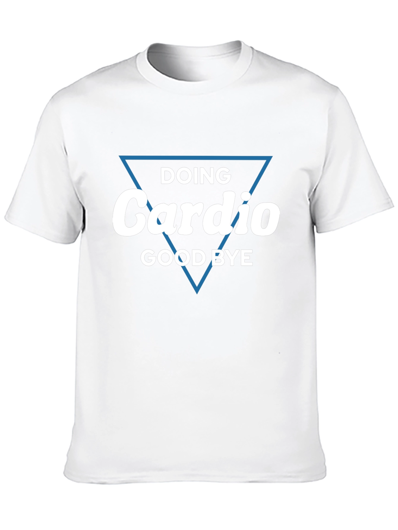 Funny Cardio T-Shirt: Doing Cardio Good Bye!