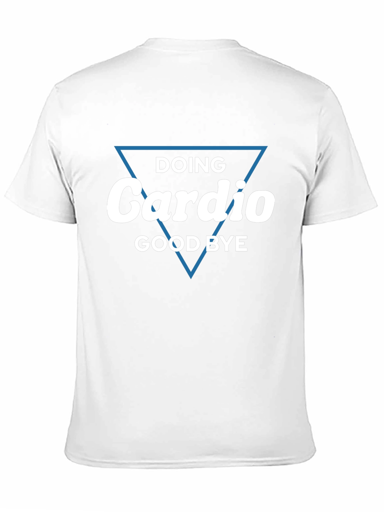 Funny Cardio T-Shirt: Doing Cardio Good Bye!