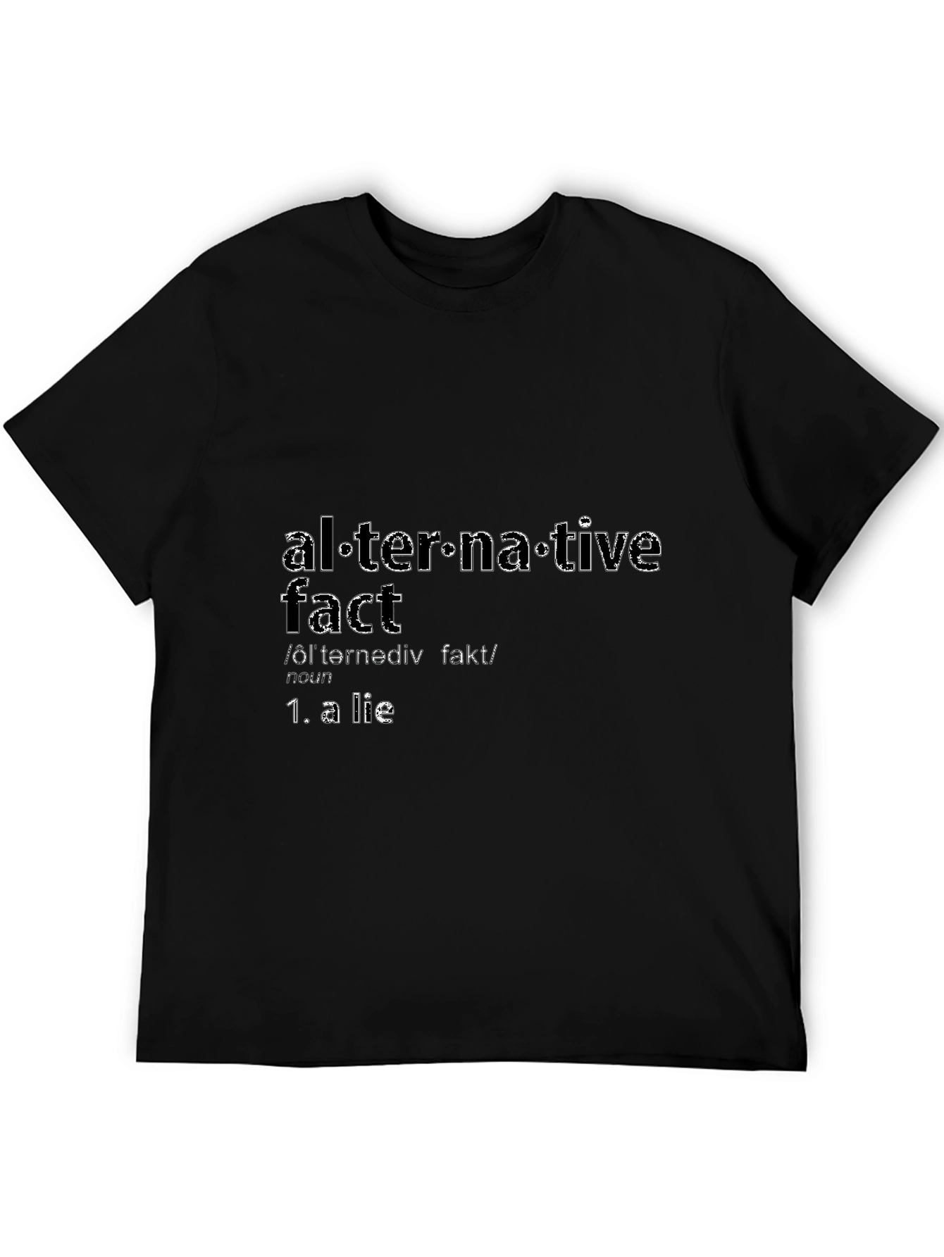 Alternative Fact Definition T-Shirt - Funny Sarcastic Tee