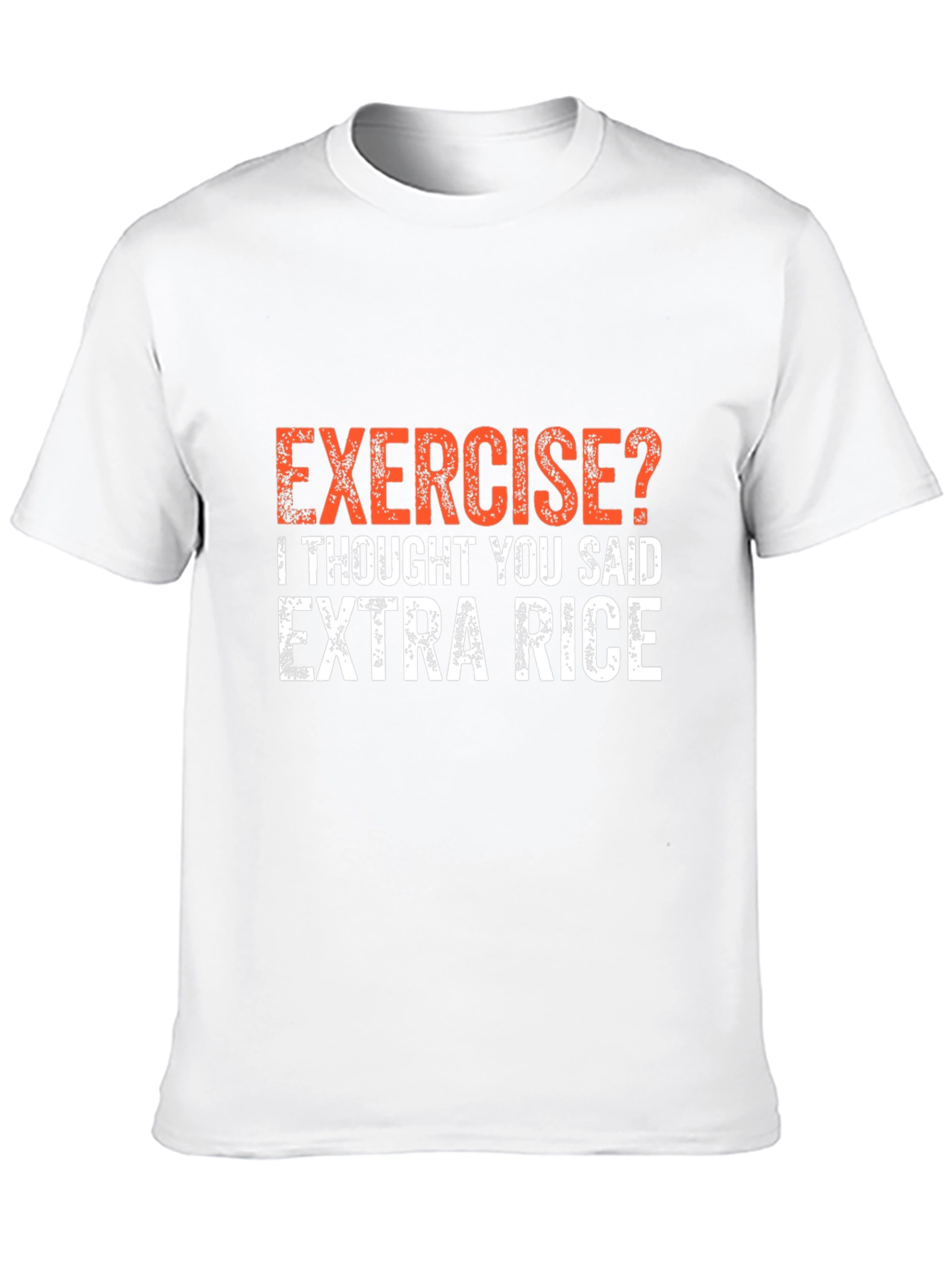 Funny Exercise? Extra Rice Mens T-Shirt