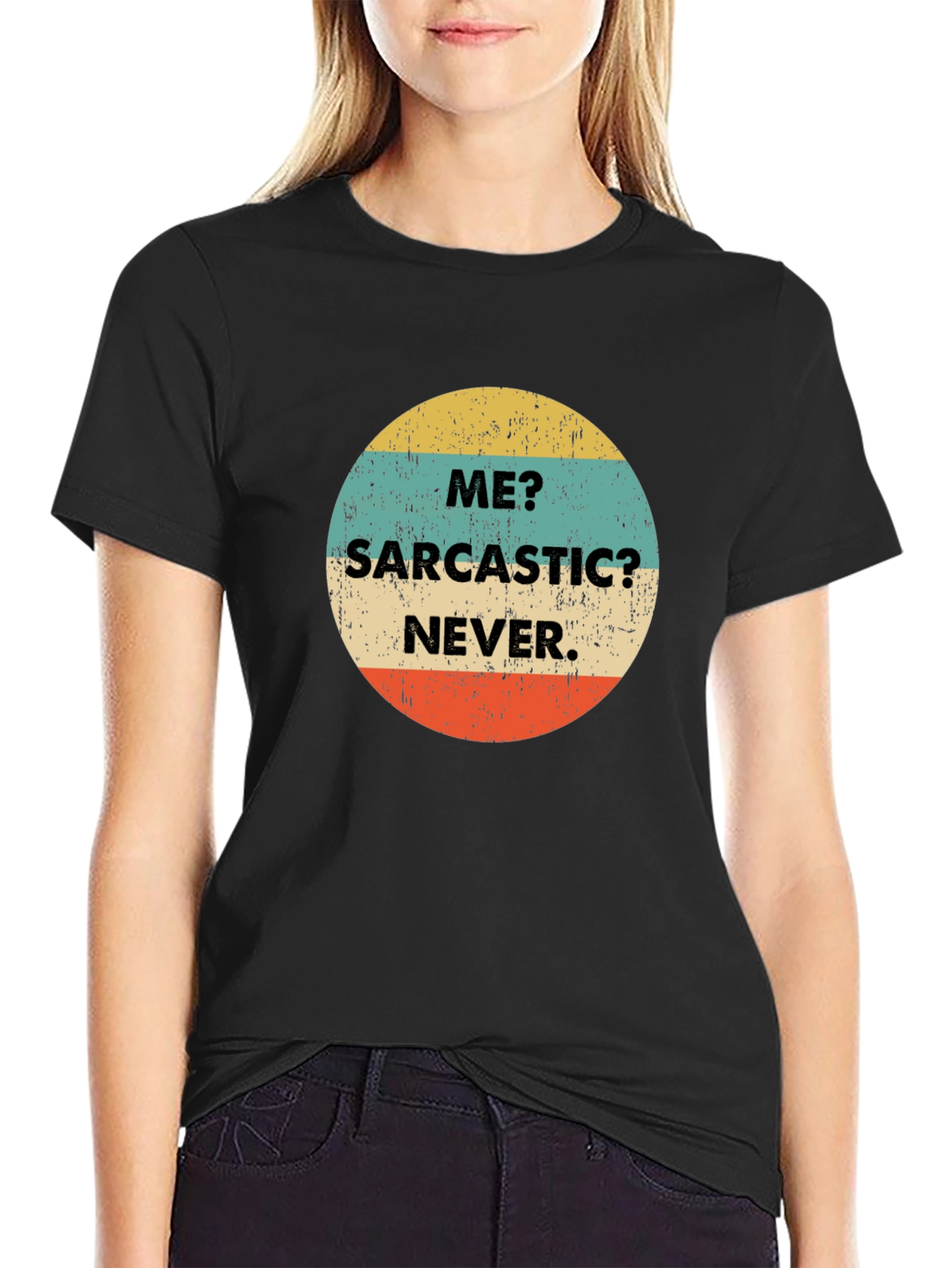 Me? Sarcastic? Never! Graphic T-Shirt