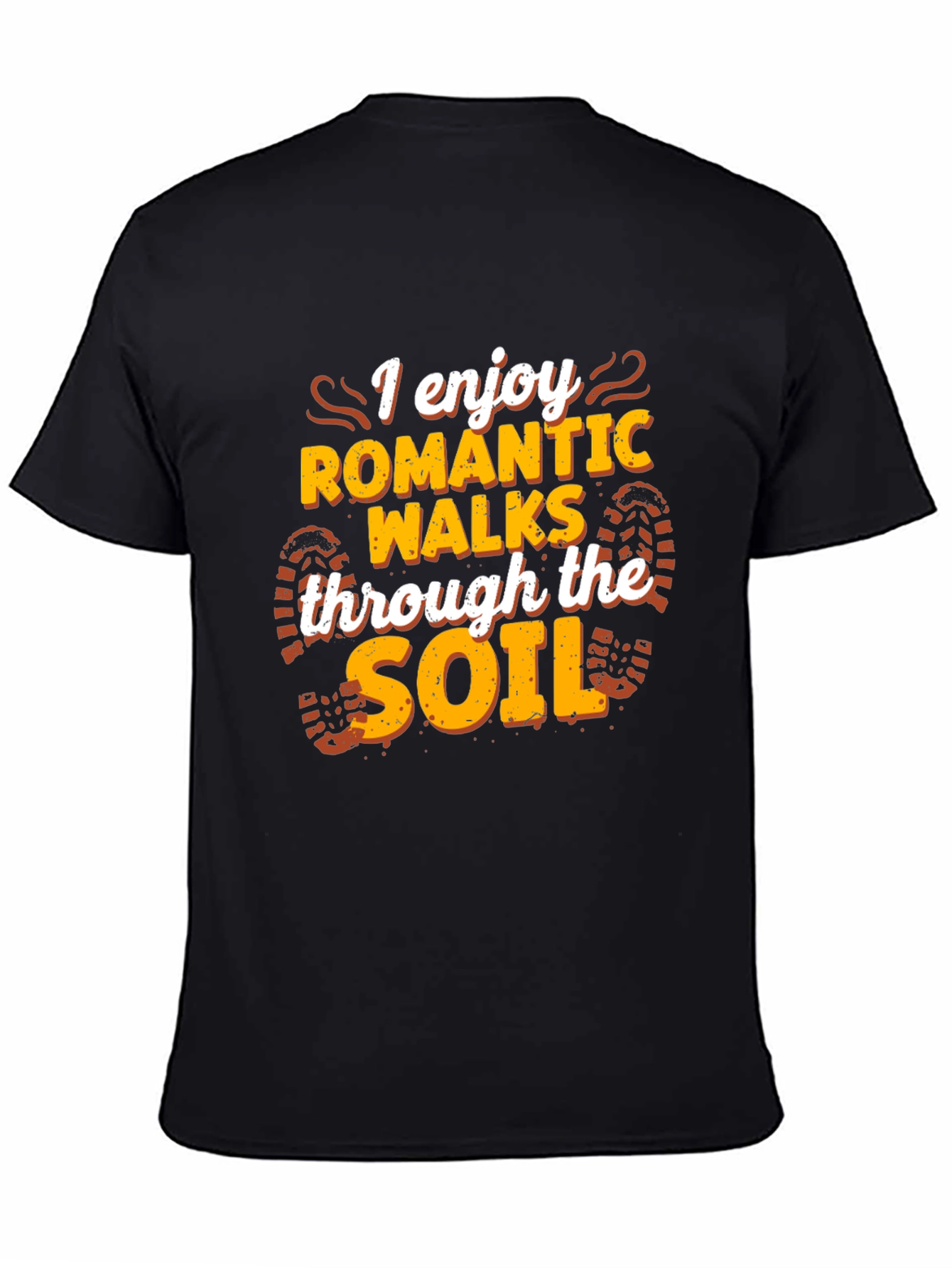 Romantic Walks Soil T-Shirt - Black Funny Hiking Tee