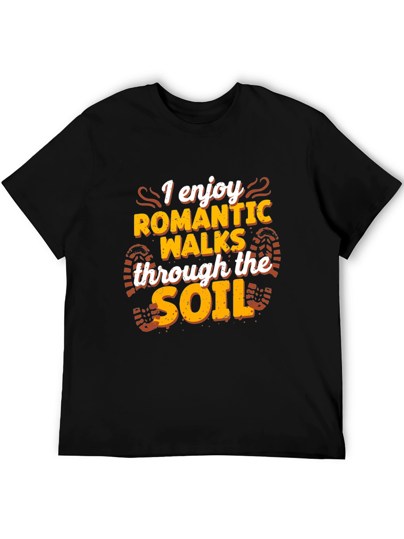 Romantic Walks Soil T-Shirt - Black Funny Hiking Tee