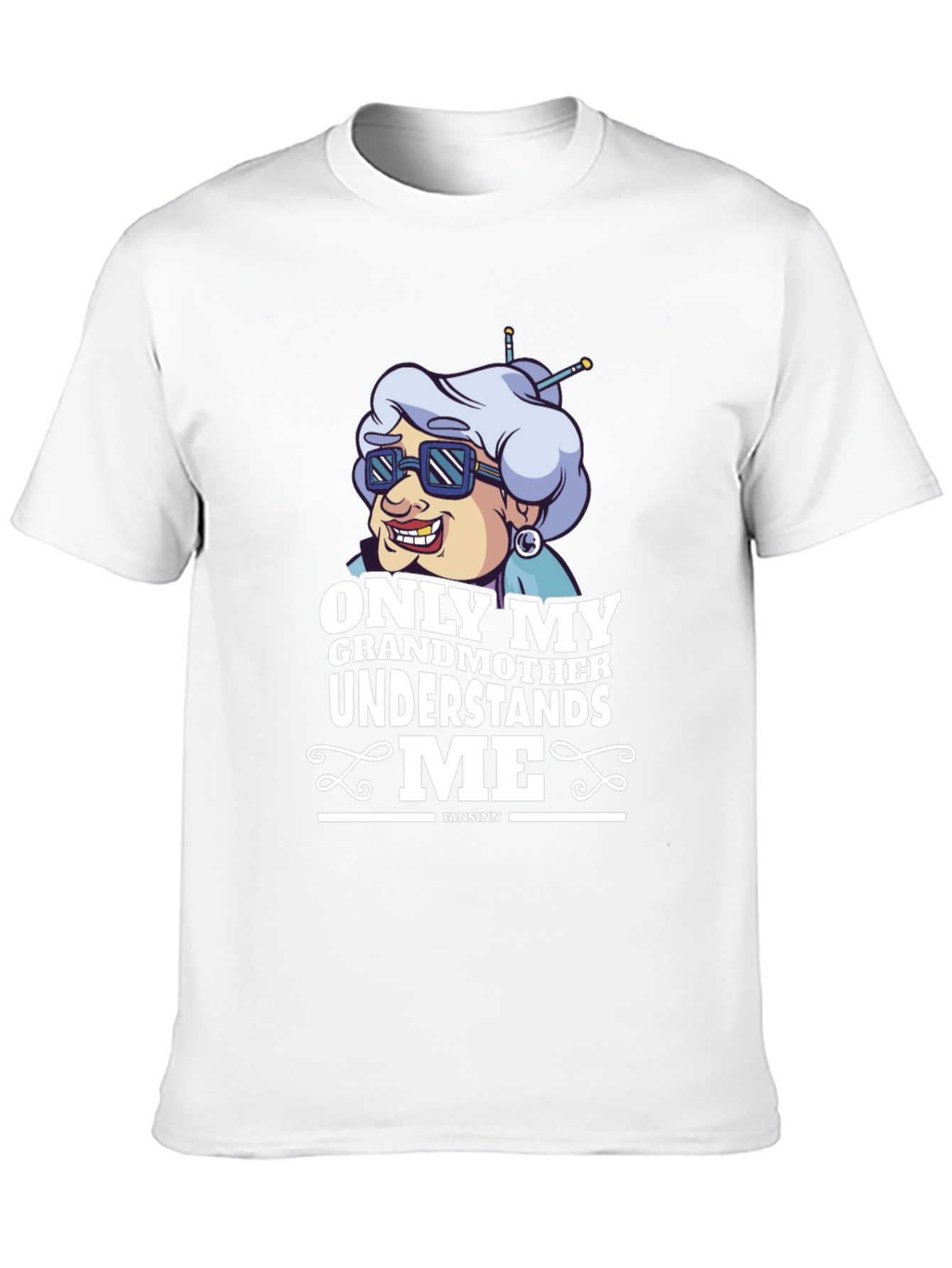 Funny Grandmother T-Shirt - Only My Grandmother Understands Me