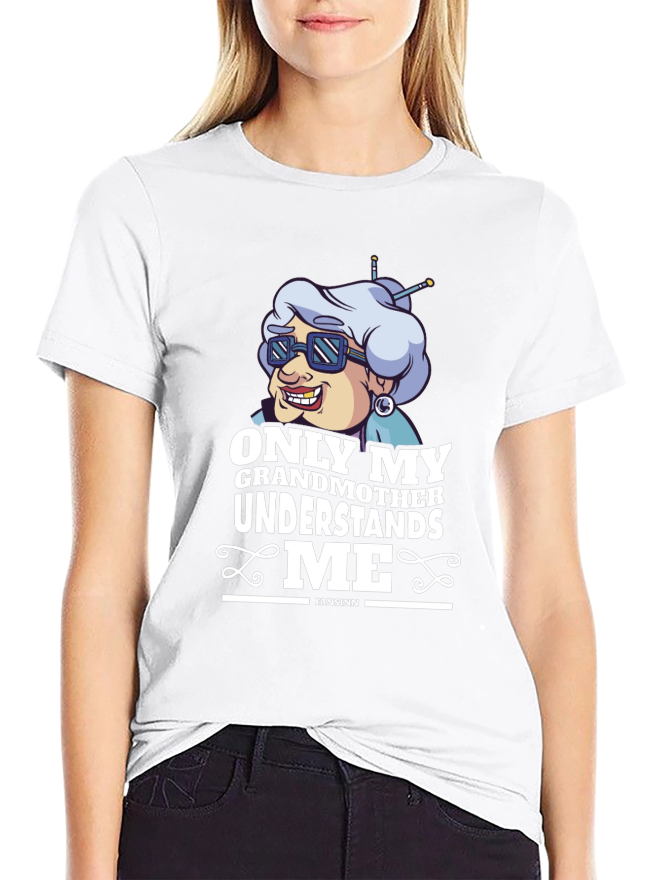 Funny Grandmother T-Shirt - Only My Grandmother Understands Me