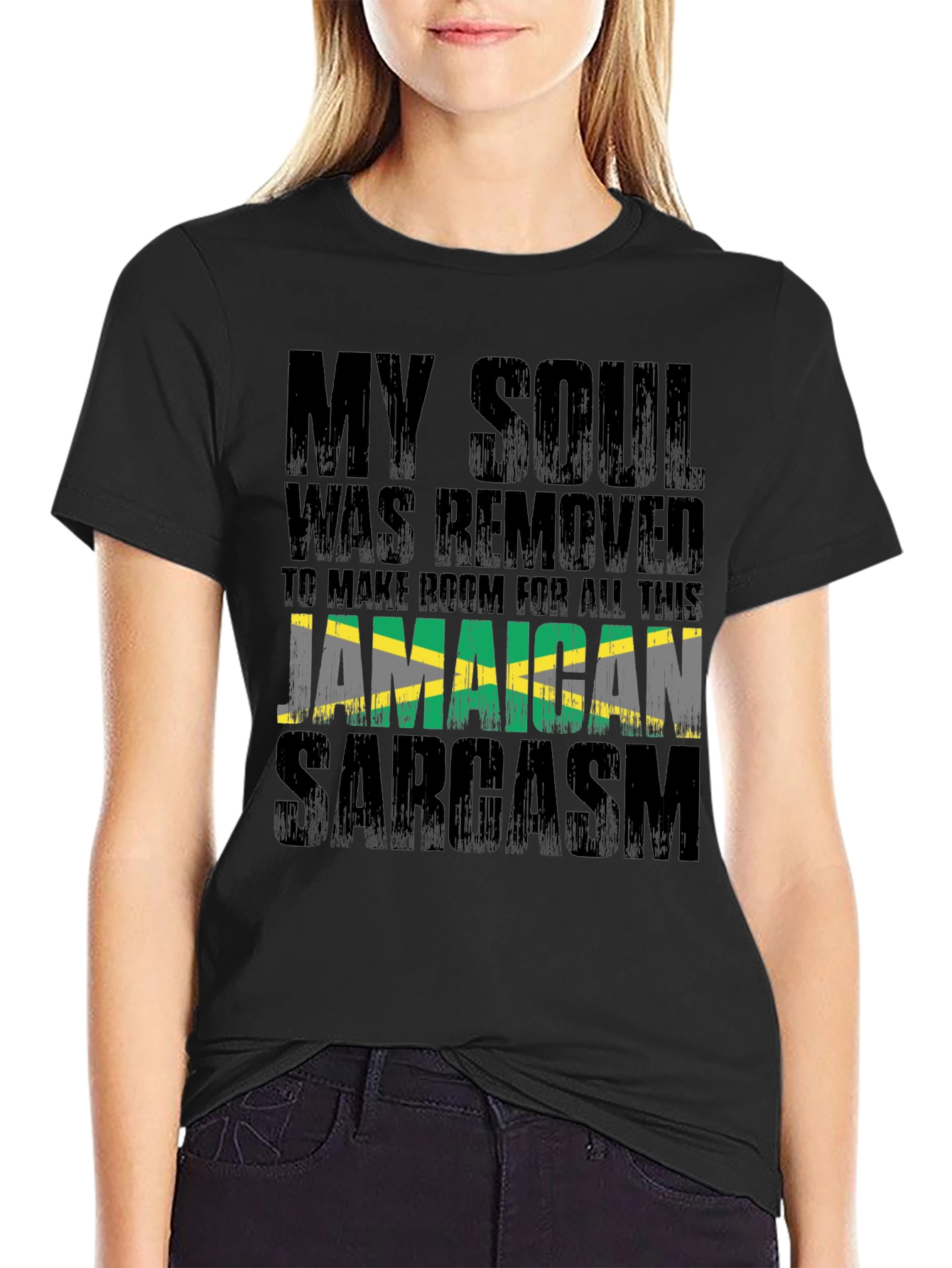 Jamaican Sarcasm T-Shirt: My Soul Was Removed