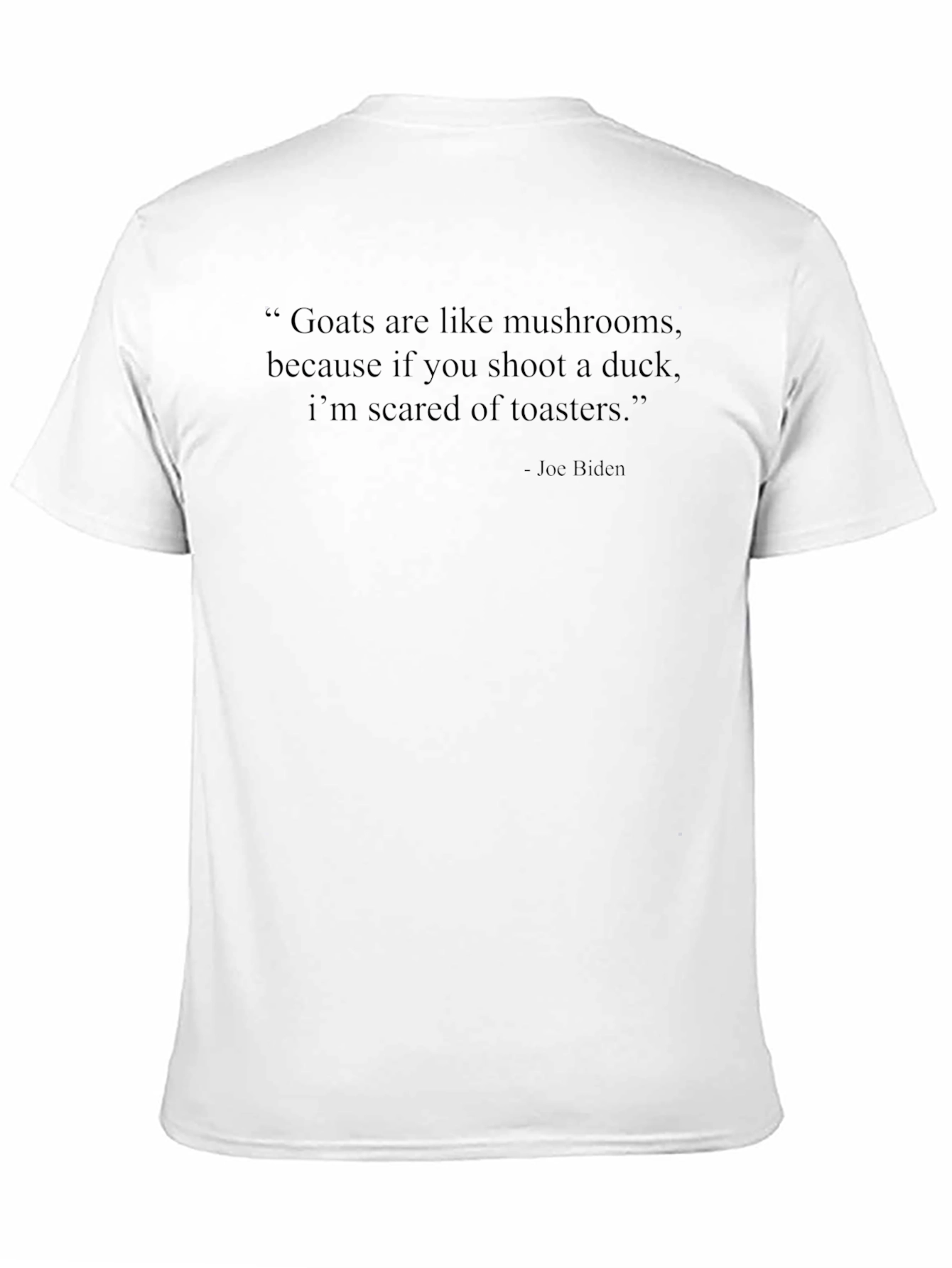Funny Biden Quote T-Shirt