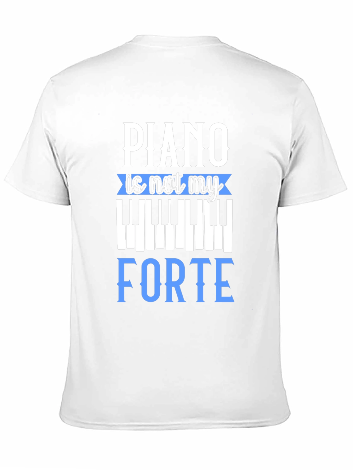 Piano is Not My Forte Graphic Tee