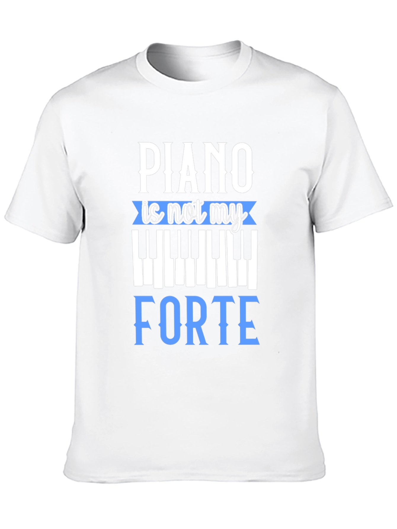 Piano is Not My Forte Graphic Tee