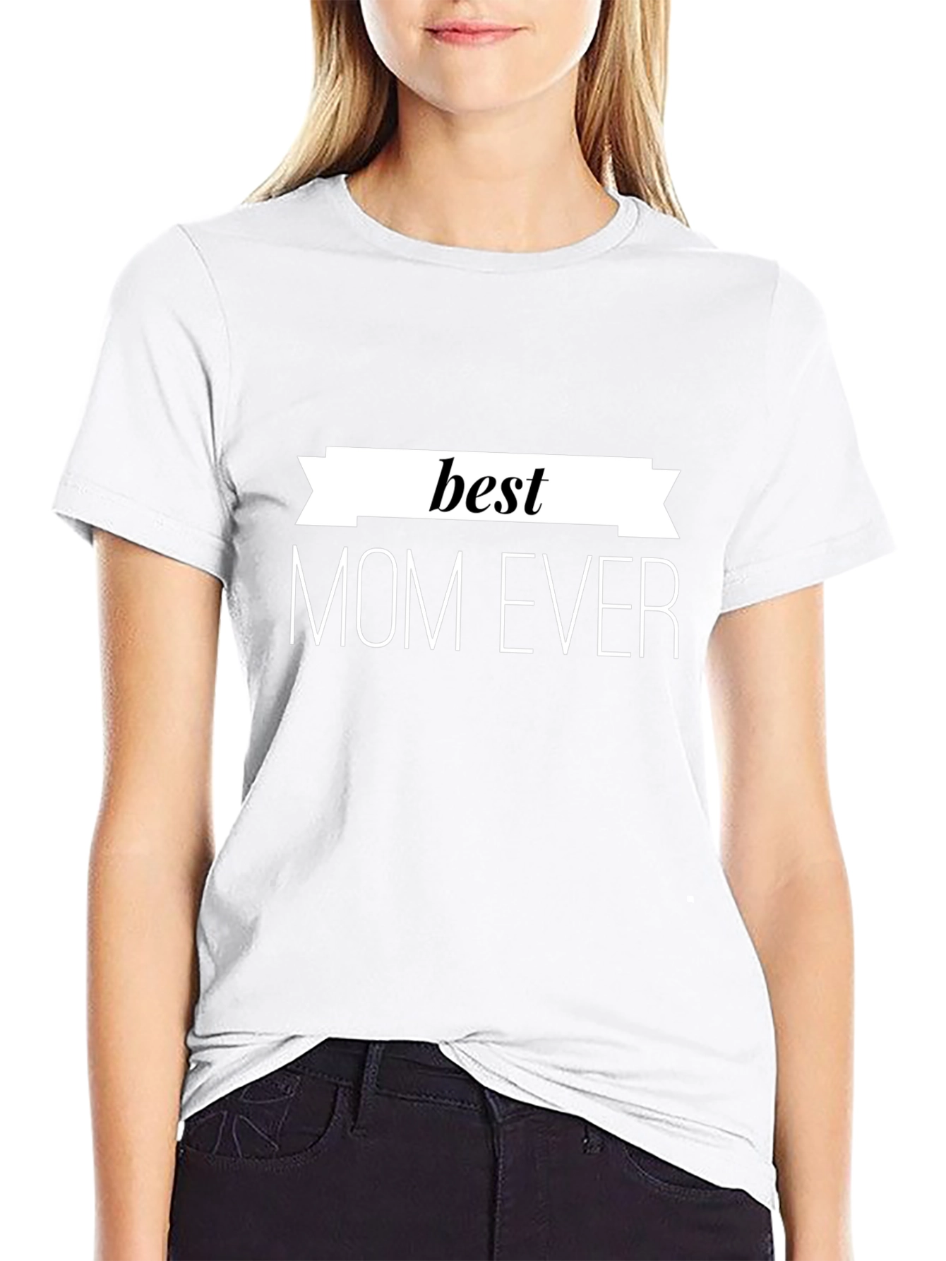 Best Mom Ever T-Shirt - Black Cotton Graphic Tee