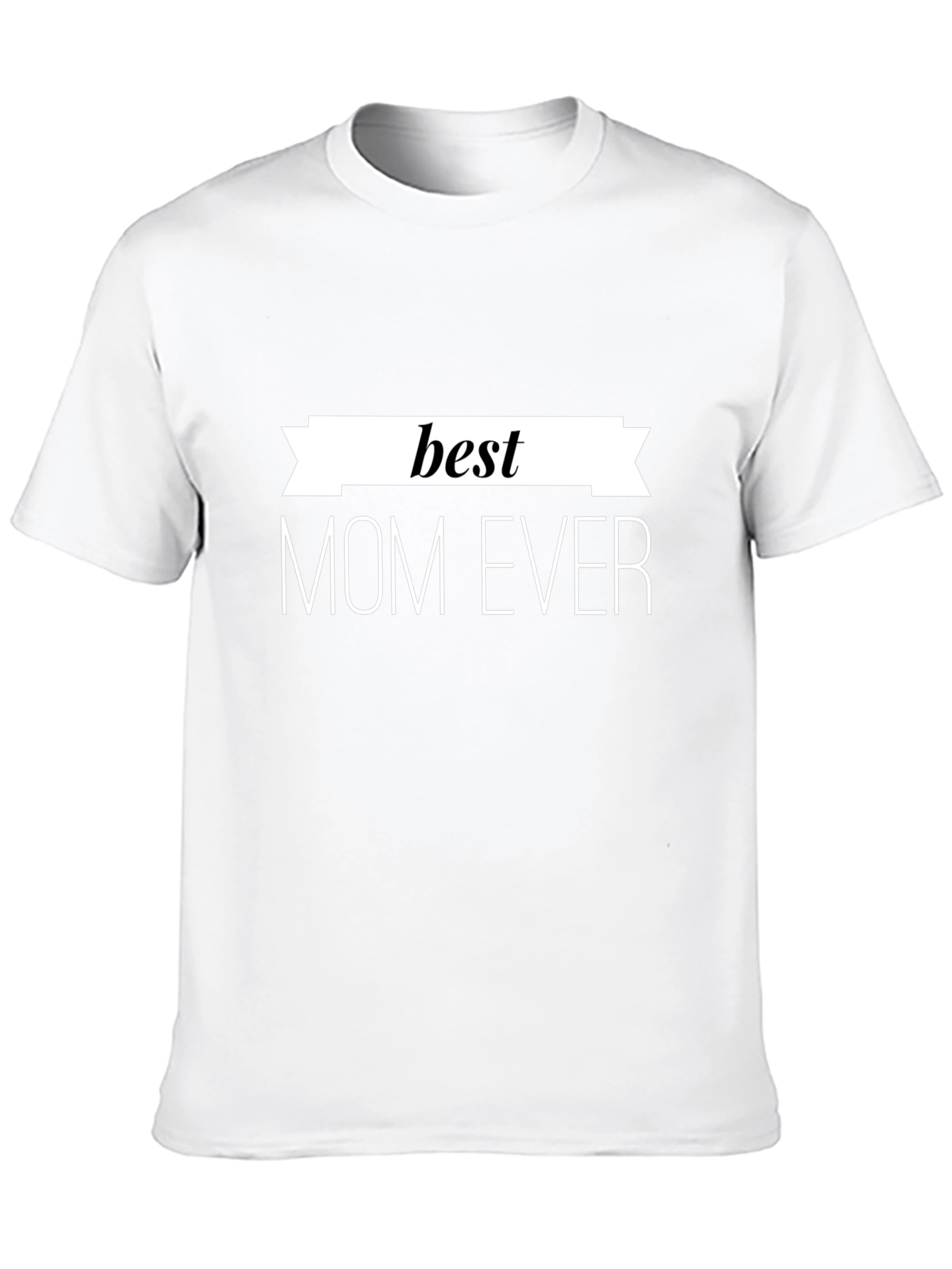 Best Mom Ever T-Shirt - Black Cotton Graphic Tee