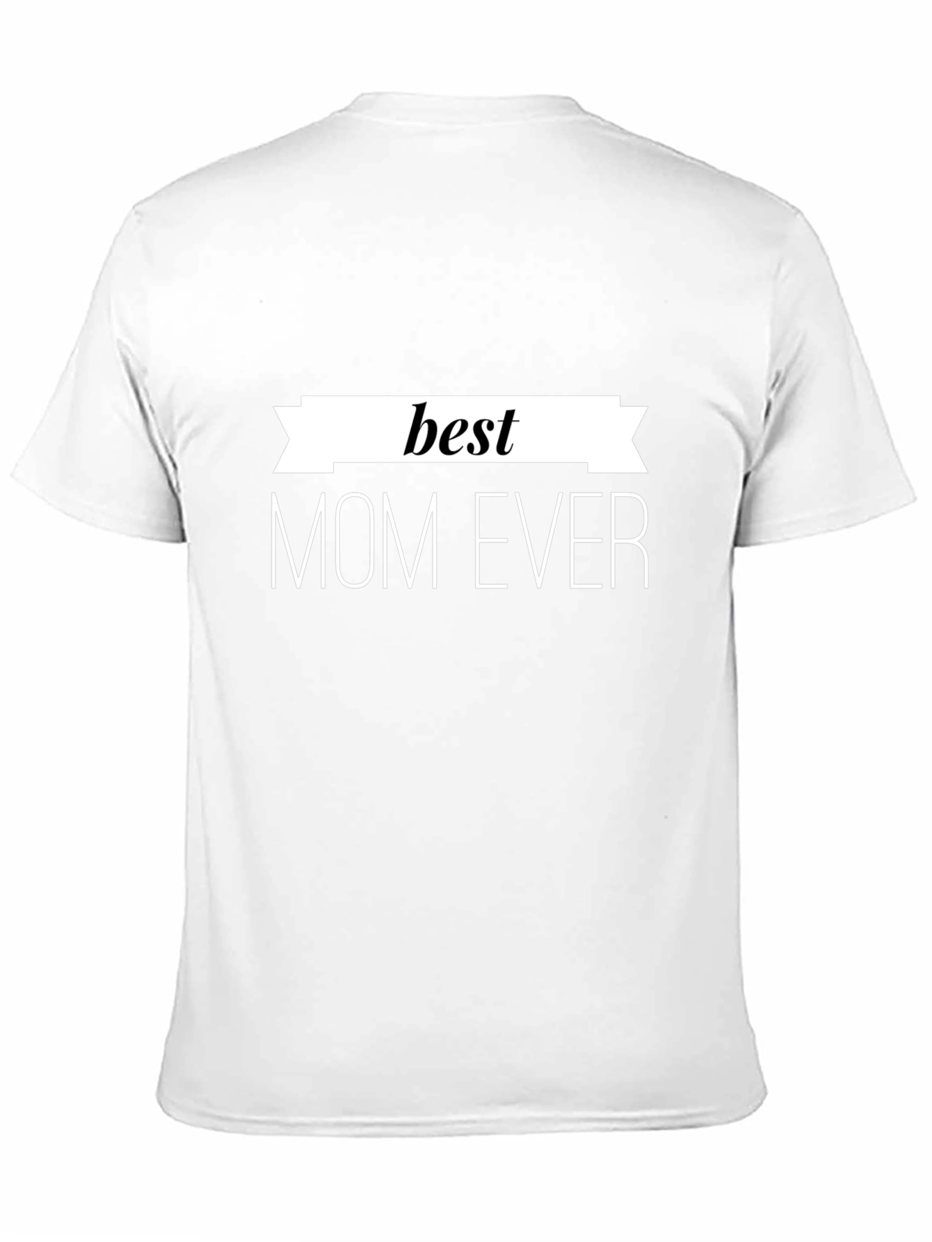 Best Mom Ever T-Shirt - Black Cotton Graphic Tee