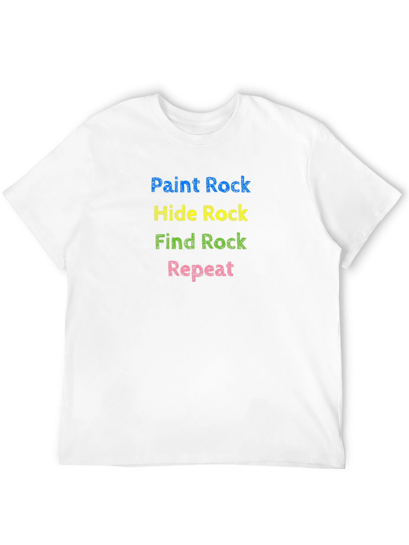 Paint Hide Find Rock Repeat T-Shirt
