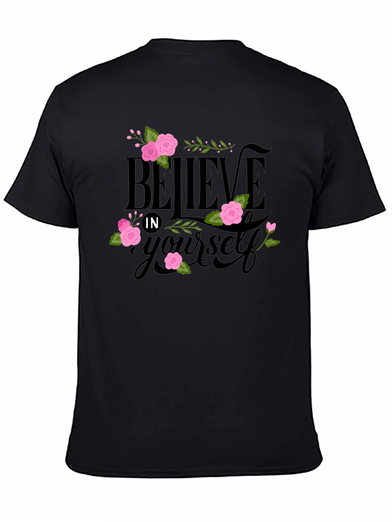 Believe in Yourself Floral Tee