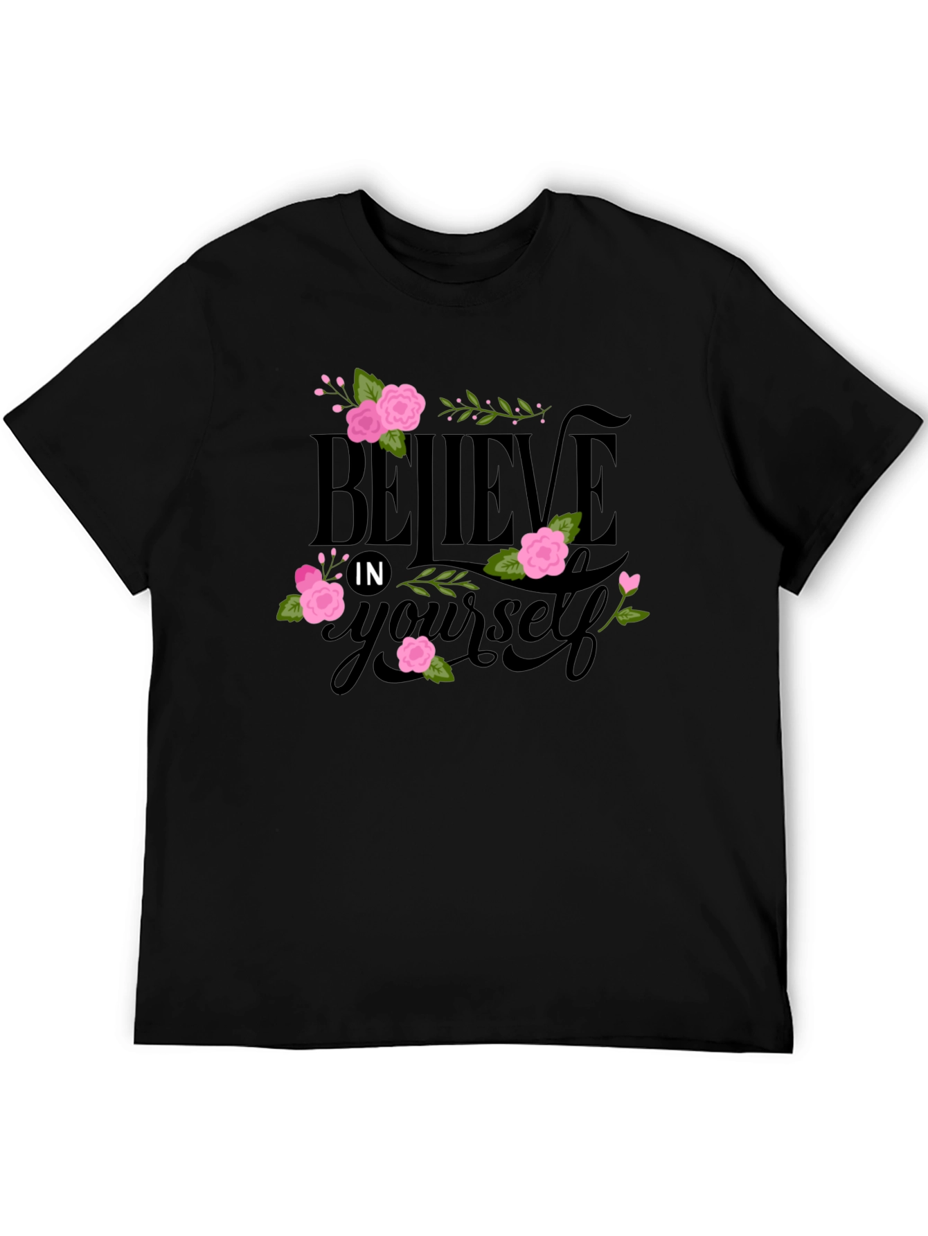 Believe in Yourself Floral Tee