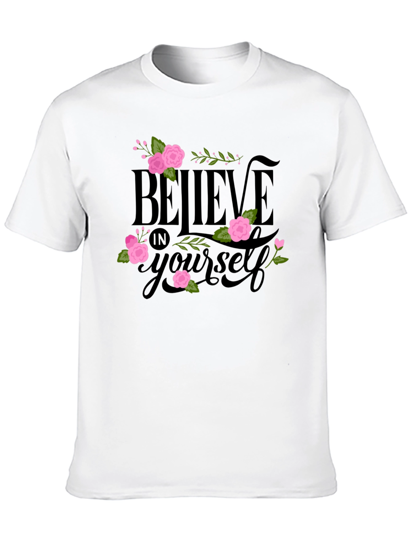Believe in Yourself Floral Tee