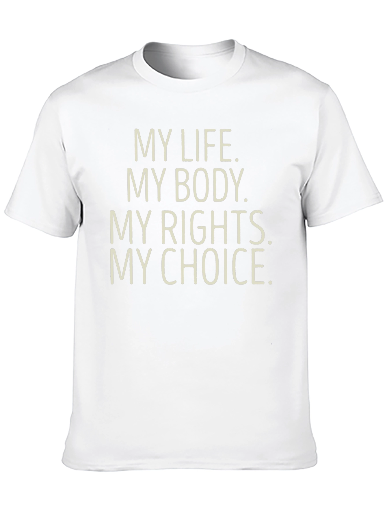 My Choice Statement T-Shirt