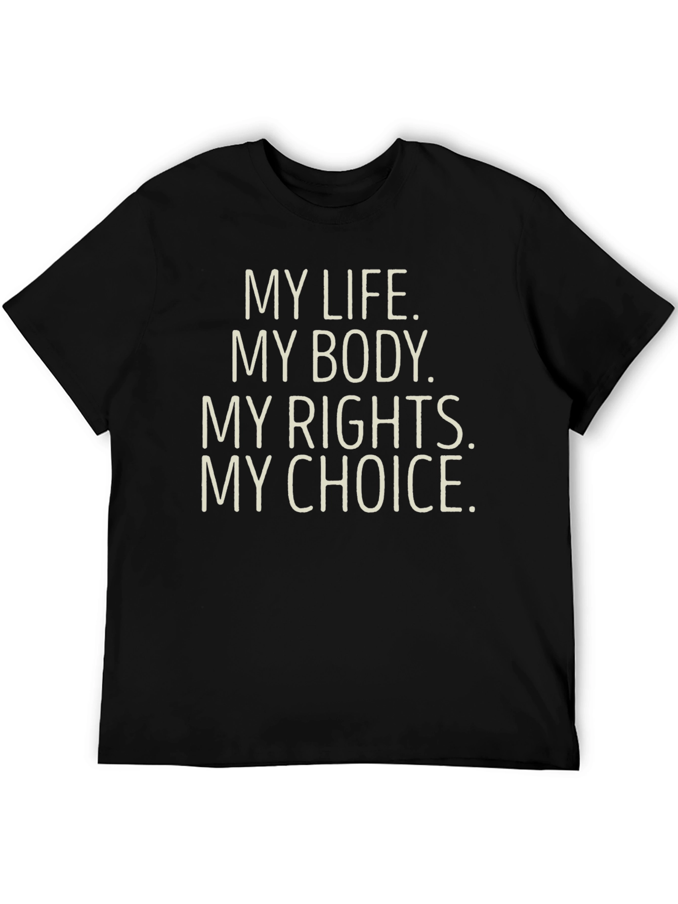 My Choice Statement T-Shirt