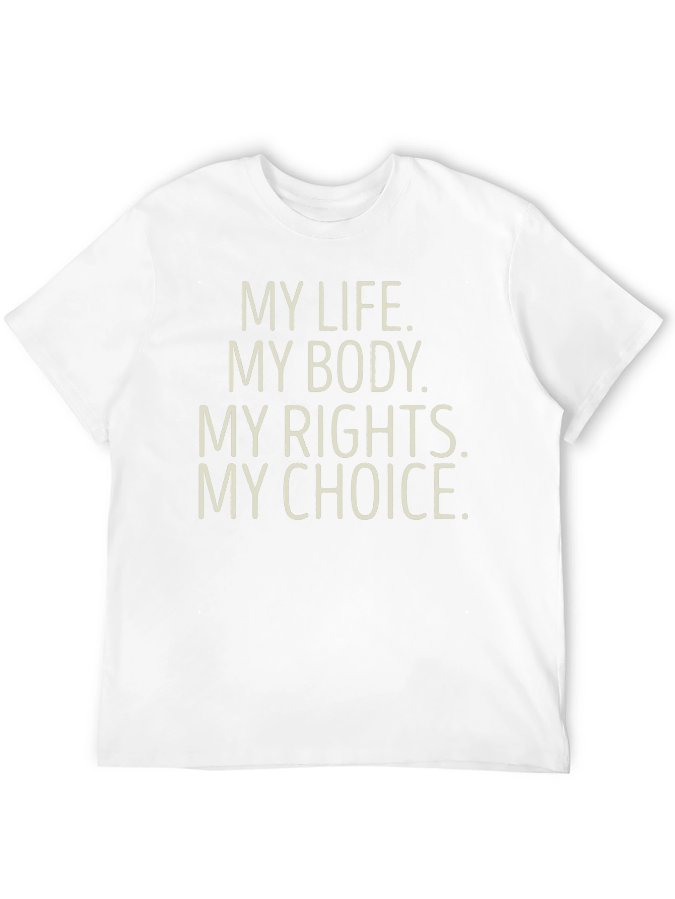 My Choice Statement T-Shirt