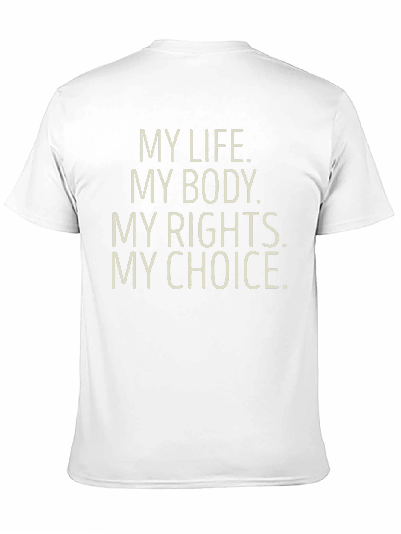 My Choice Statement T-Shirt