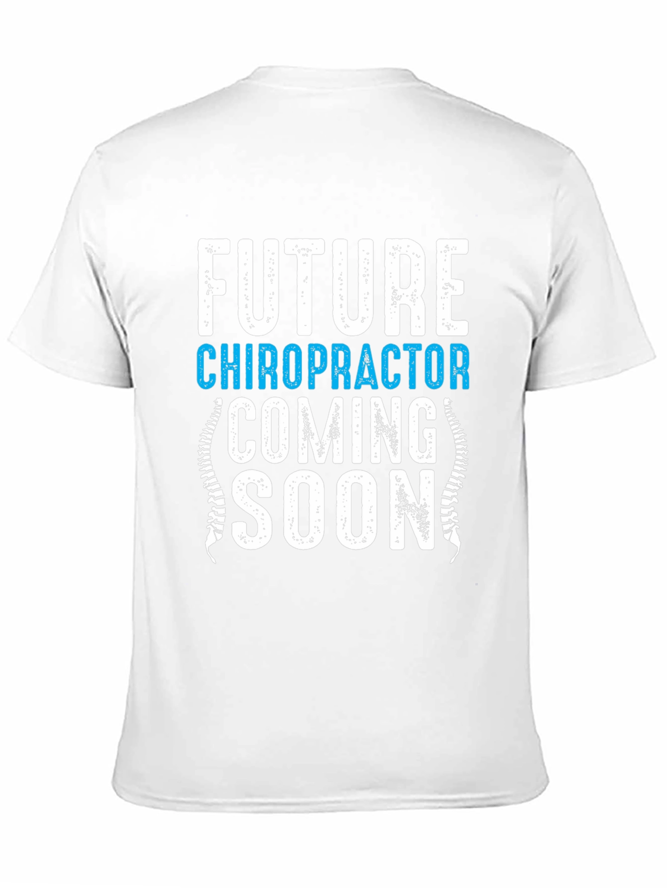 Future Chiropractor Coming Soon T-Shirt